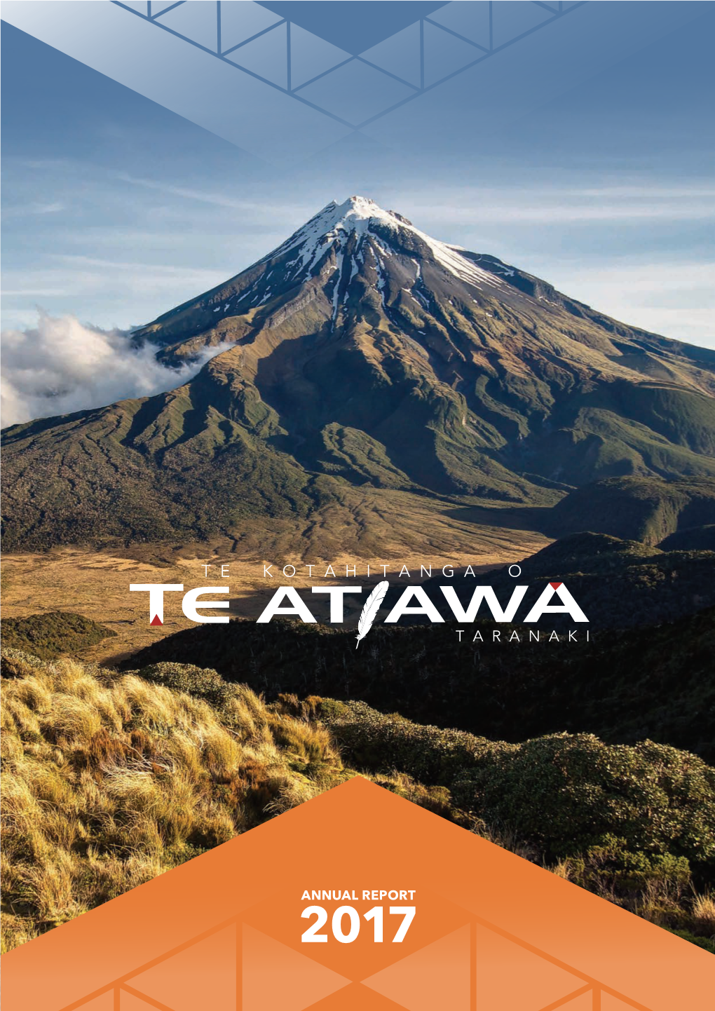 ANNUAL REPORT 2017 Maunga Photos – Rob Tucker CONTENTS