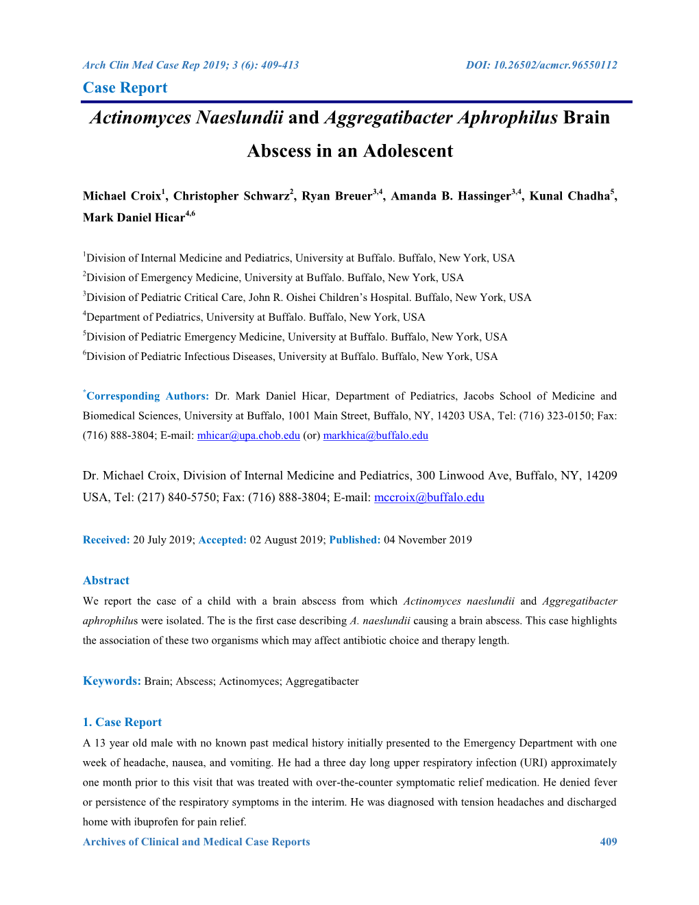 Actinomyces Naeslundii and Aggregatibacter Aphrophilus Brain Abscess in an Adolescent