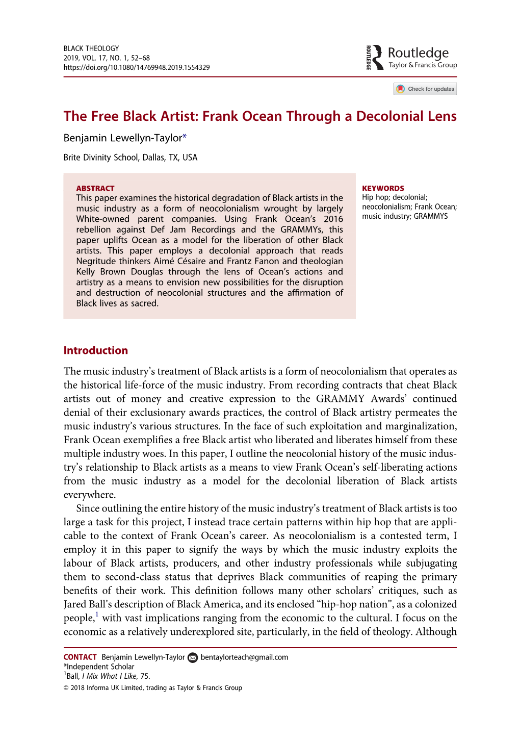 The Free Black Artist: Frank Ocean Through a Decolonial Lens Benjamin Lewellyn-Taylor* Brite Divinity School, Dallas, TX, USA