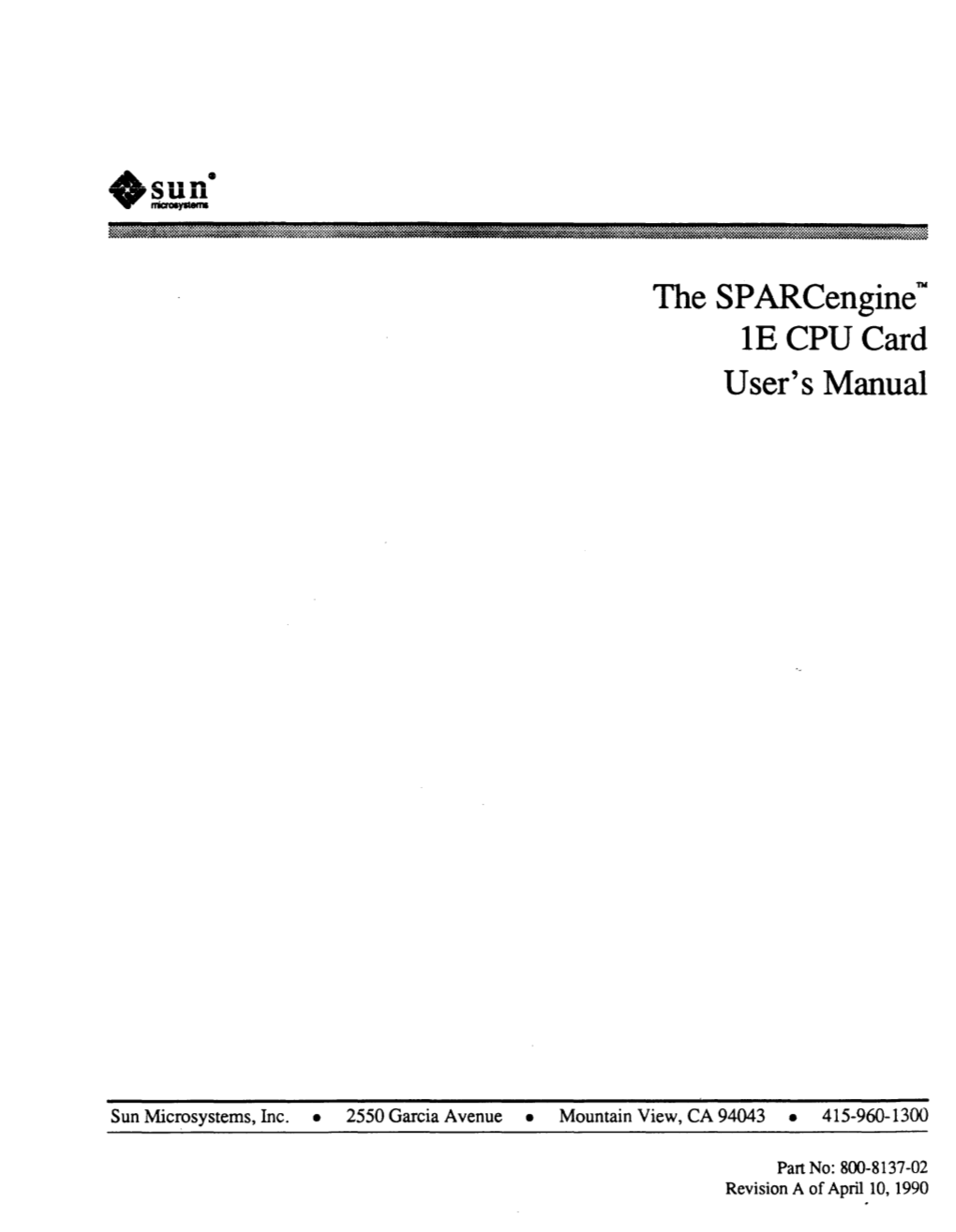 The Sparcenginetw IE CPU Card User's Manual