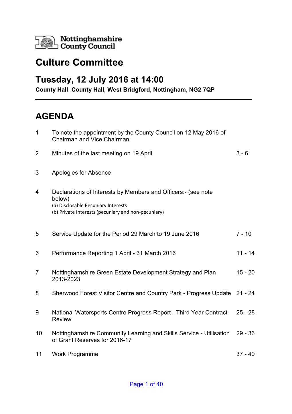 Culture Committee Tuesday, 12 July 2016 at 14:00 County Hall, County Hall, West Bridgford, Nottingham, NG2 7QP