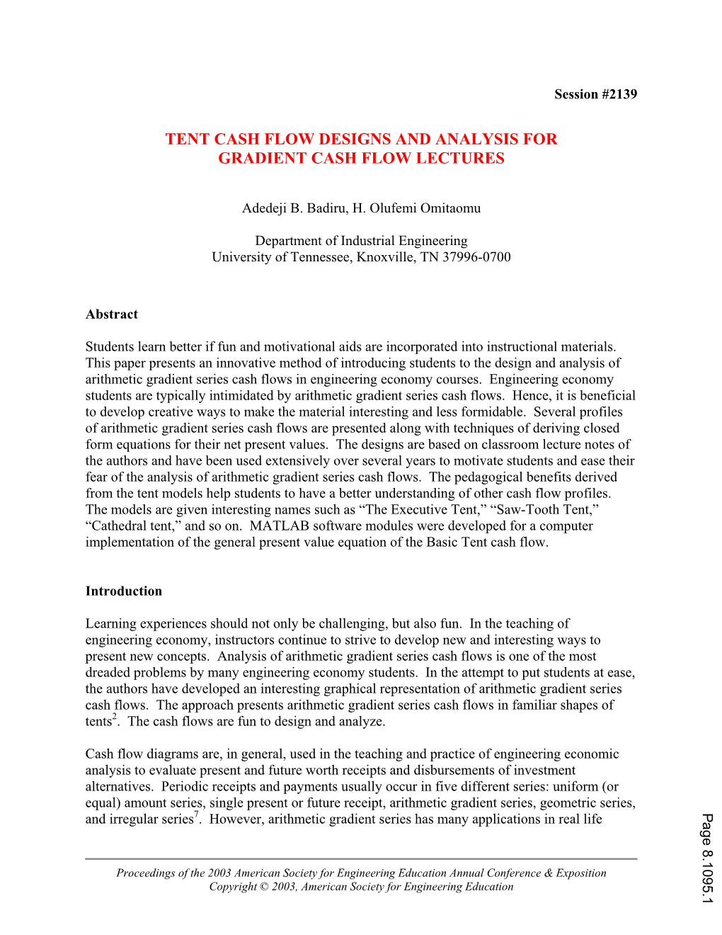 Tent Cash Flow Designs and Analysis for Gradient Cash Flow Lectures