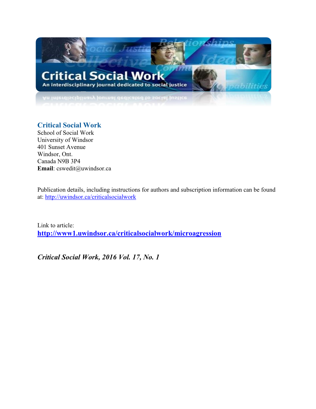 Understanding and Confronting Racial Microagression: an Imperative for Social Work Critical Social Work 17(1) Shandra S