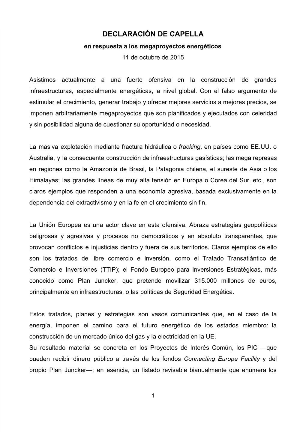 DECLARACIÓN DE CAPELLA En Respuesta a Los Megaproyectos Energéticos 11 De Octubre De 2015