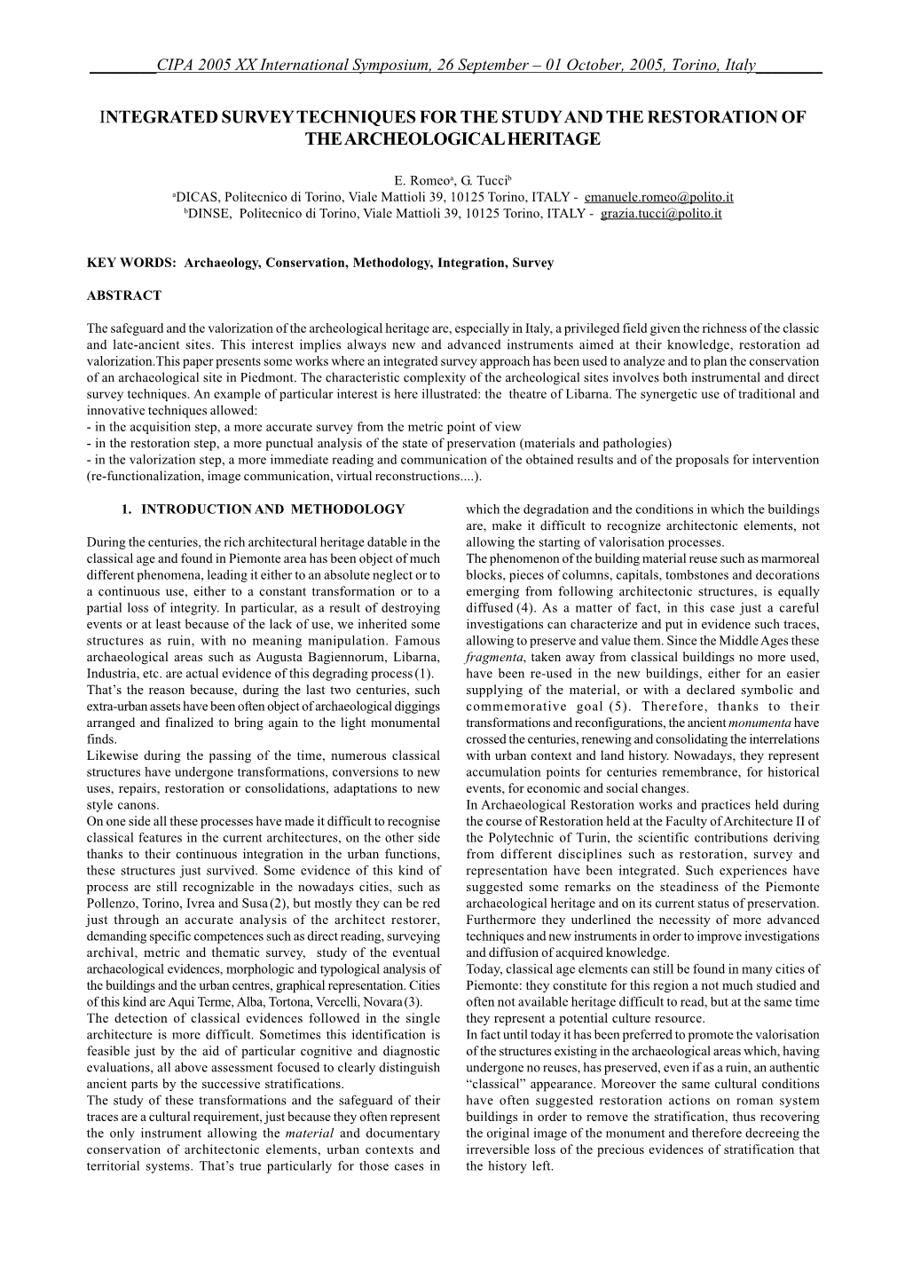 Integrated Survey Techniques for the Study and the Restoration of the Archeological Heritage