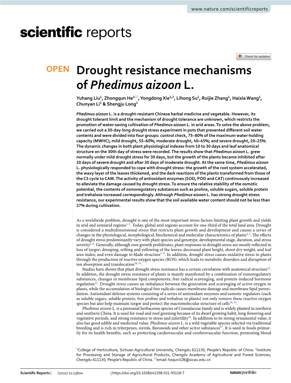 Drought Resistance Mechanisms of Phedimus Aizoon L. Yuhang Liu1, Zhongqun He1*, Yongdong Xie1,2, Lihong Su1, Ruijie Zhang1, Haixia Wang1, Chunyan Li1 & Shengju Long1