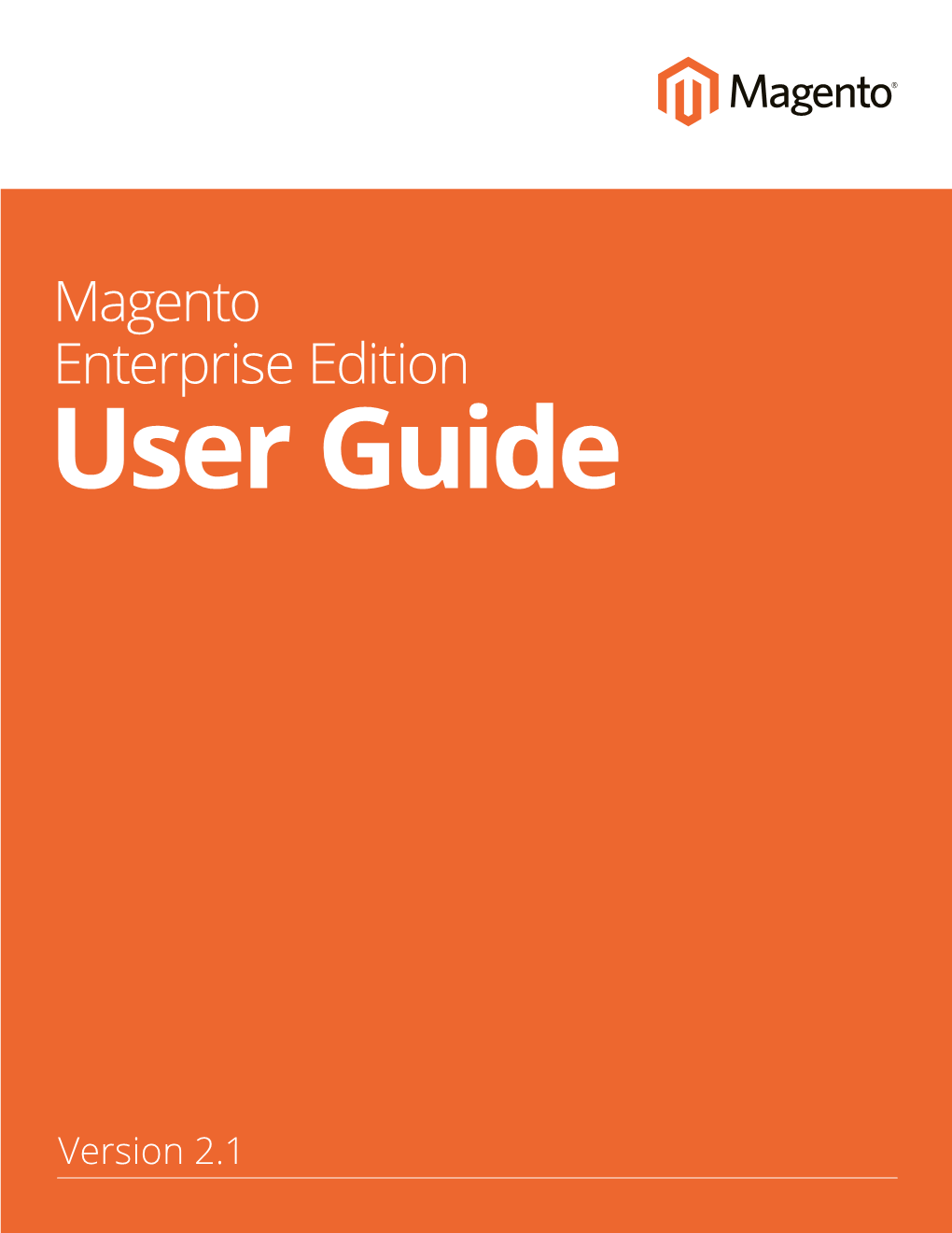 Magento Enterprise Edition 2.1 User Guide Iii Contents