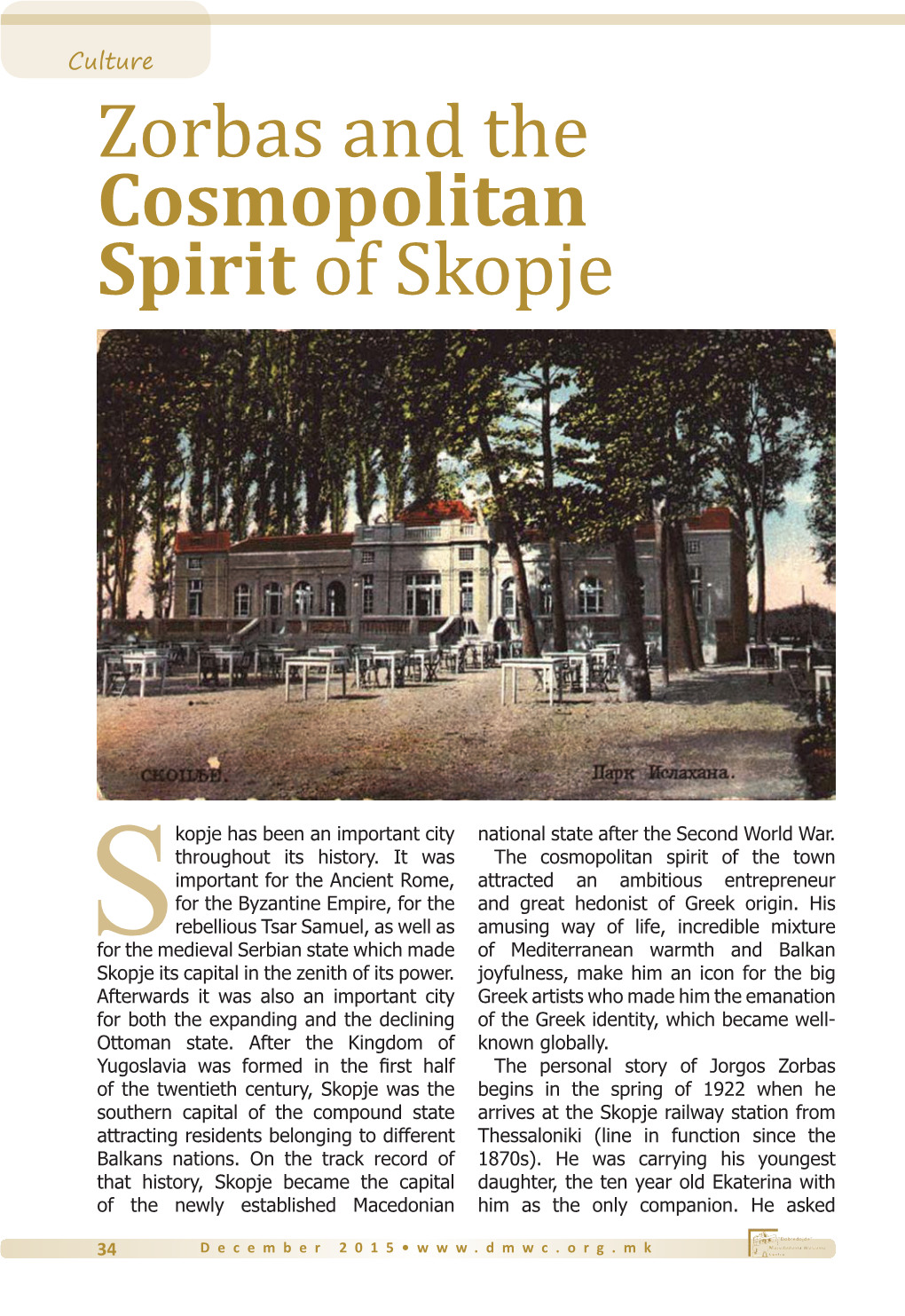 Zorbas and the Cosmopolitan Spirit of Skopje