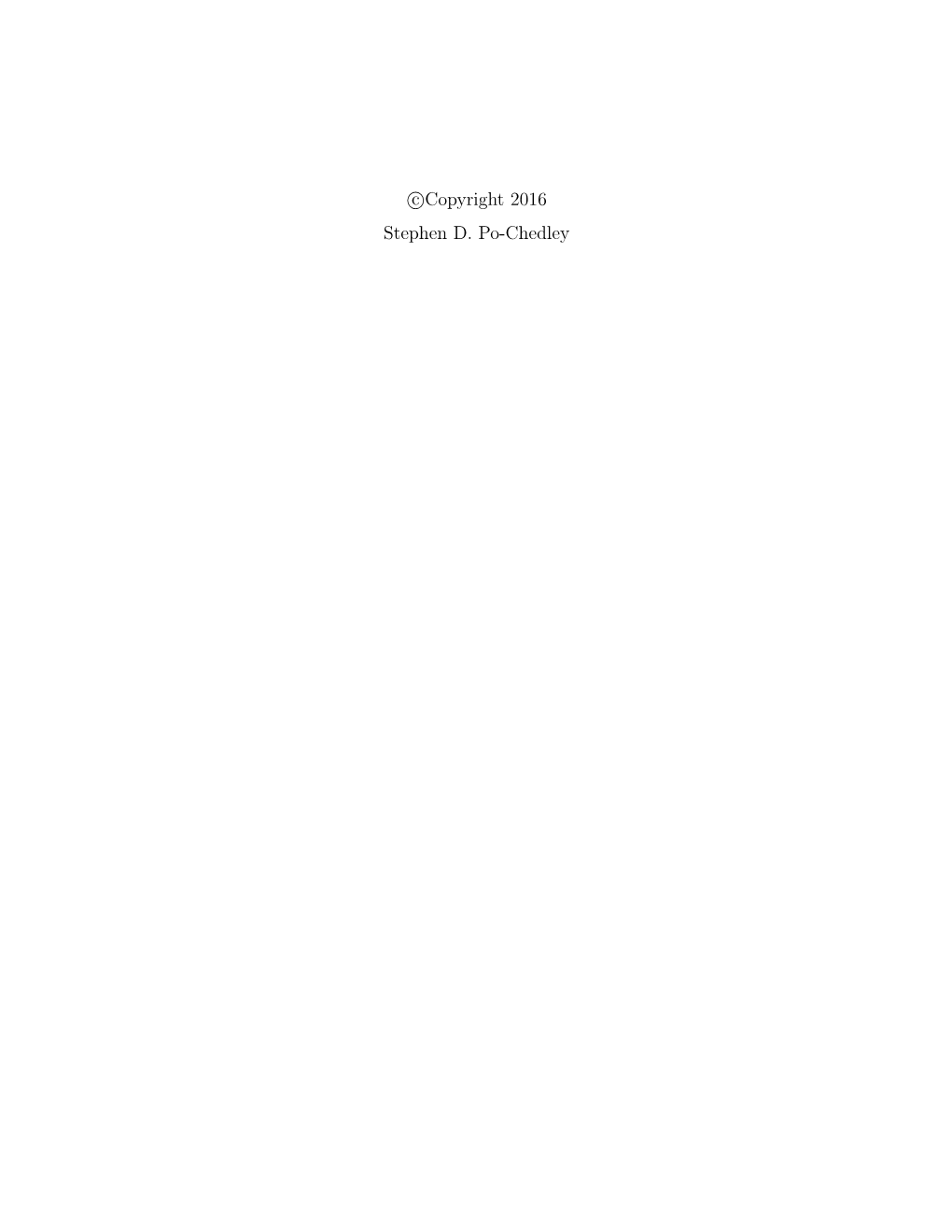 C Copyright 2016 Stephen D. Po-Chedley on the Structure of Atmospheric Warming in Models and Observations: Implications for the Lapse Rate Feedback