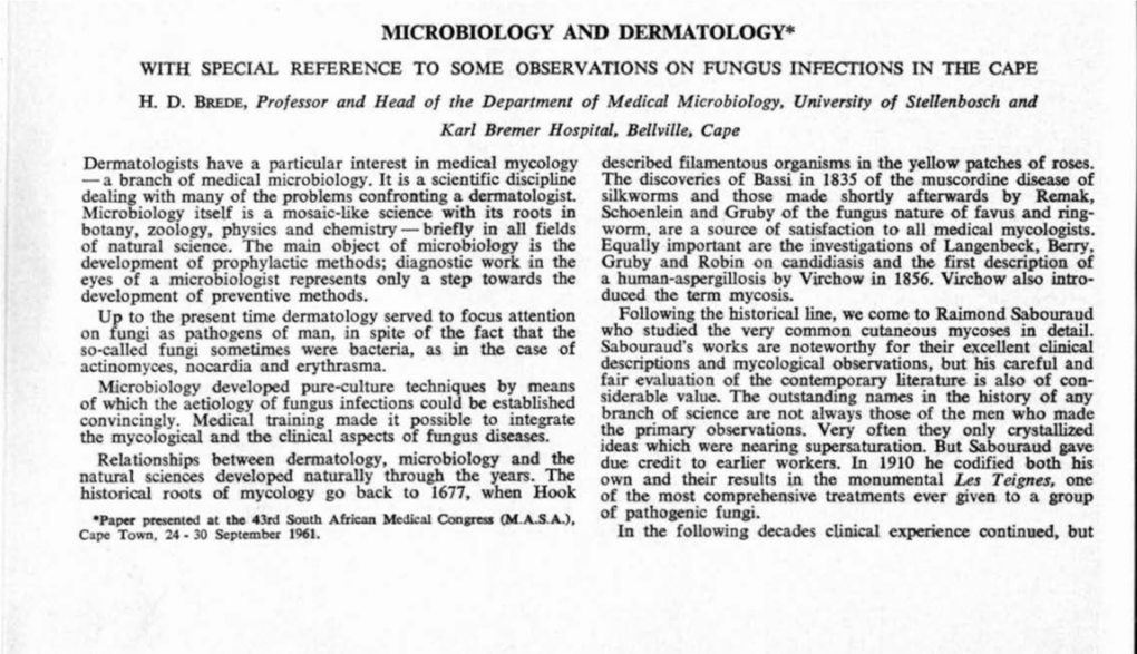 MICROBIOLOGY and DERMATOLOGY* with SPECIAL REFERENCE to SOME OBSERVATIONS on FUNGUS Infecfions in the CAPE H