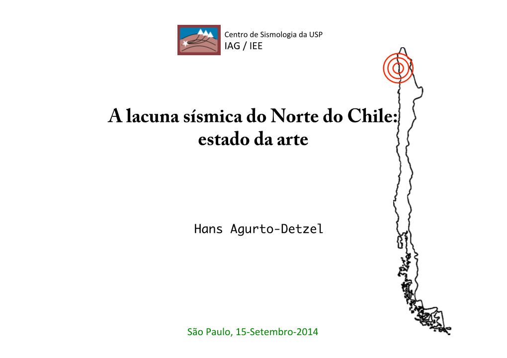 A Lacuna Sísmica Do Norte Do Chile: Estado Da Arte