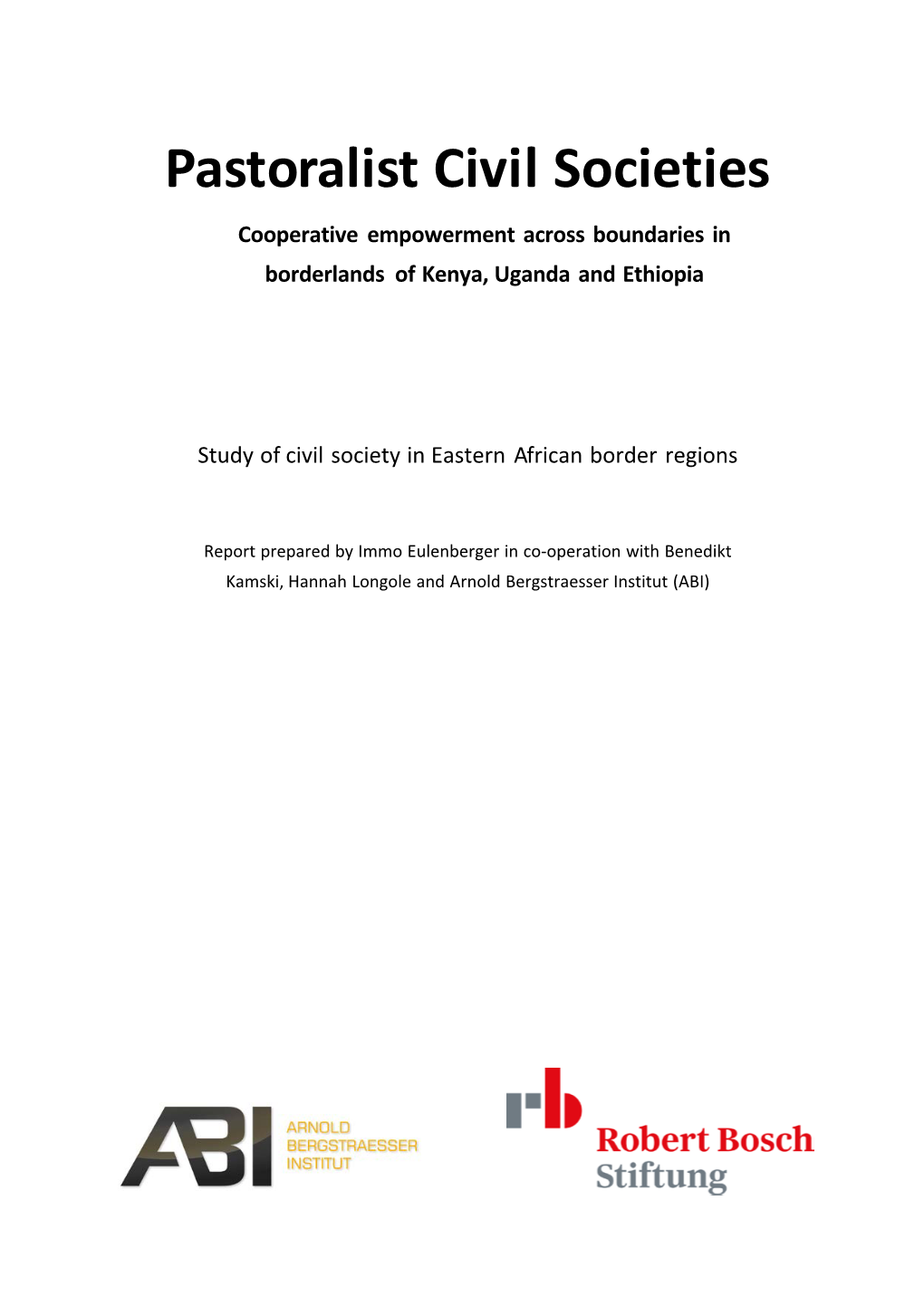 Pastoralist Civil Societies Cooperative Empowerment Across Boundaries in Borderlands of Kenya, Uganda and Ethiopia