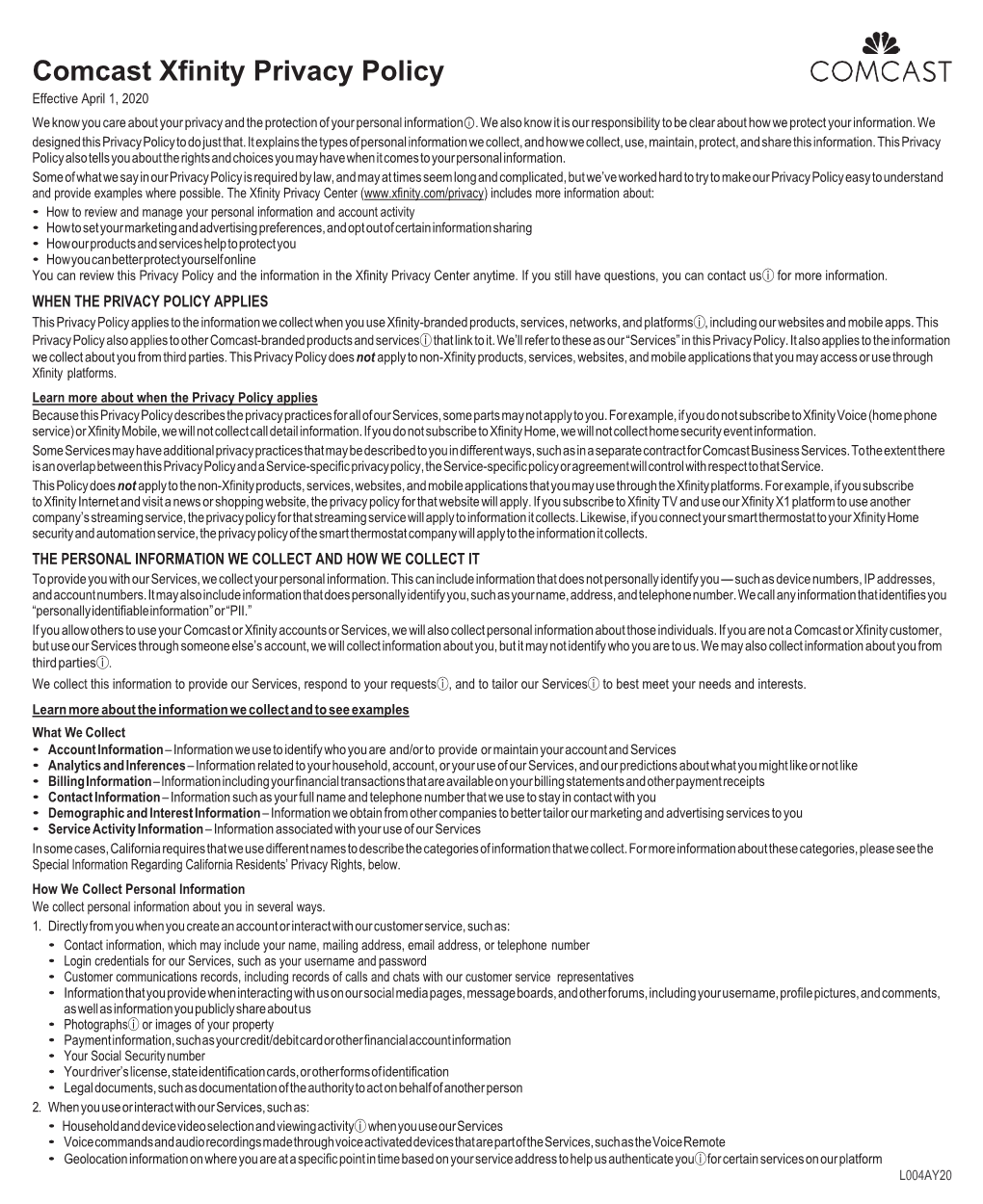 Comcast Xfinity Privacy Policy Effective April 1, 2020 We Know You Care About Your Privacy and the Protection of Your Personal Informationⓘ