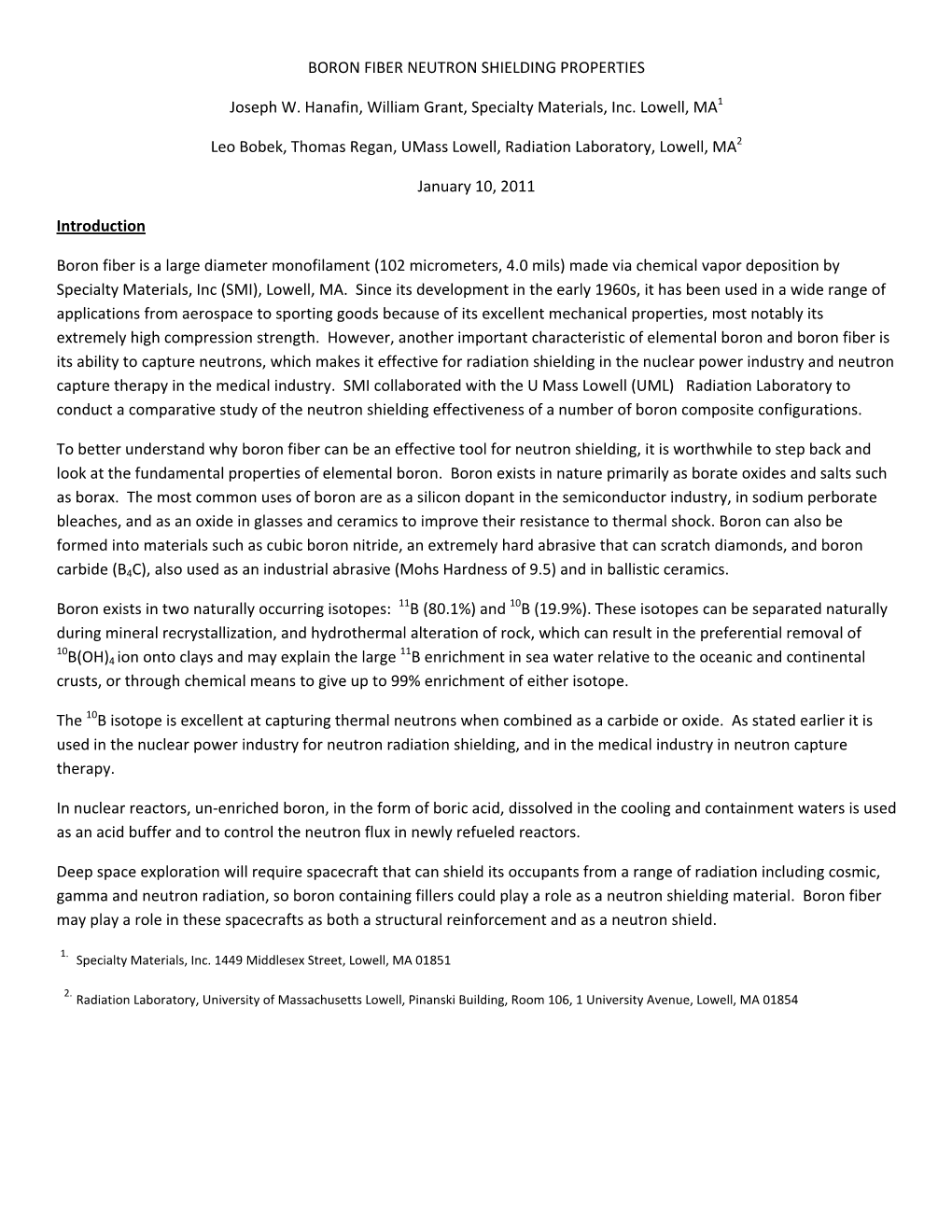 BORON FIBER NEUTRON SHIELDING PROPERTIES Joseph W. Hanafin, William Grant, Specialty Materials, Inc. Lowell, MA1 Leo Bobek, Th