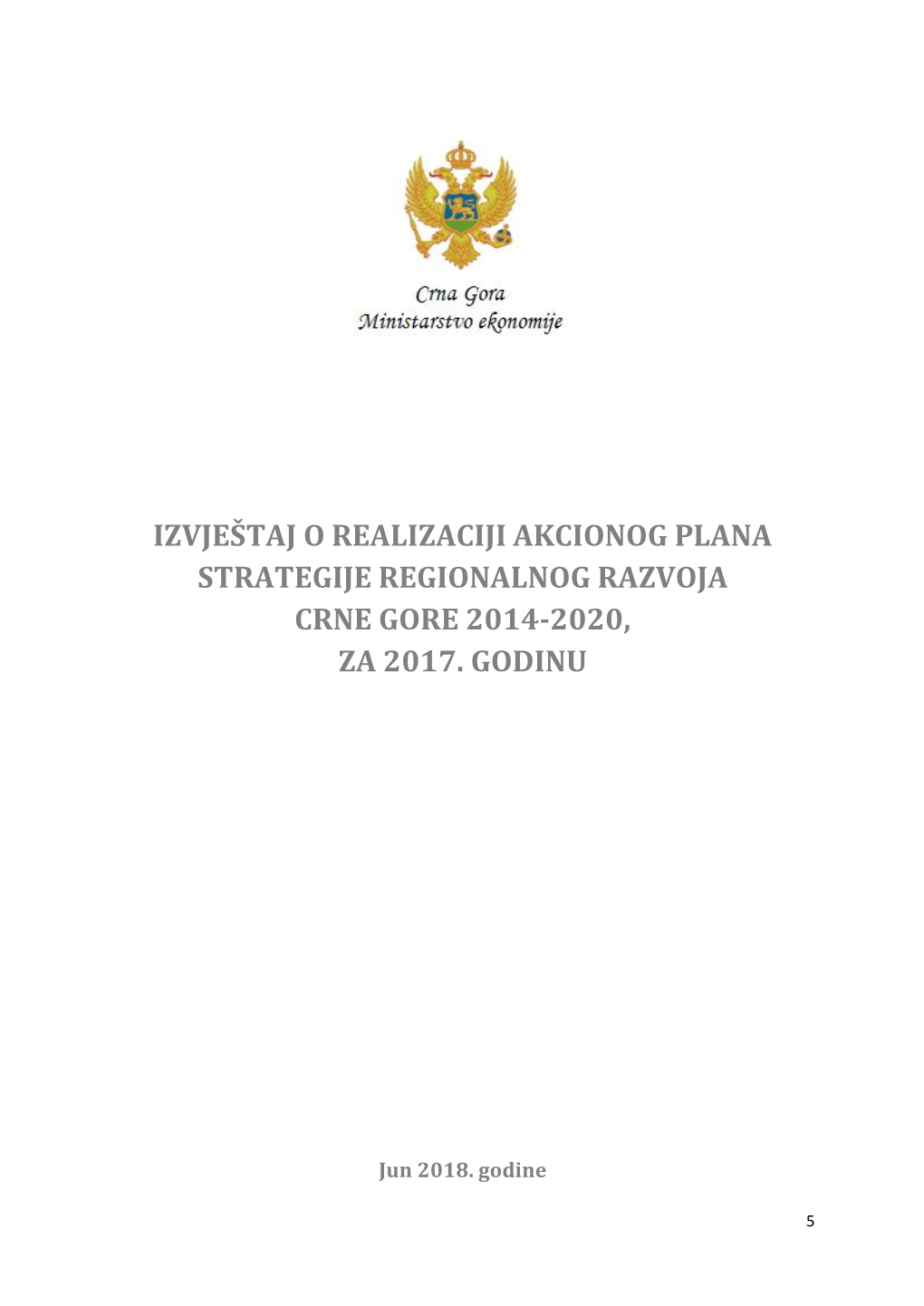 Izvještaj O Realizaciji Akcionog Plana Strategije Regionalnog Razvoja Crne Gore 2014-2020, Za 2017