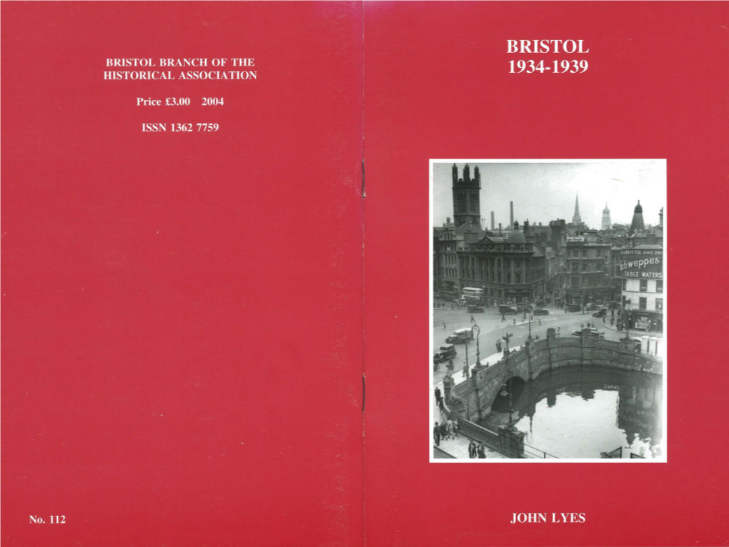 Bristol 1934-1939 Is the One Hundred and Twelfth Pamphlet in This Series