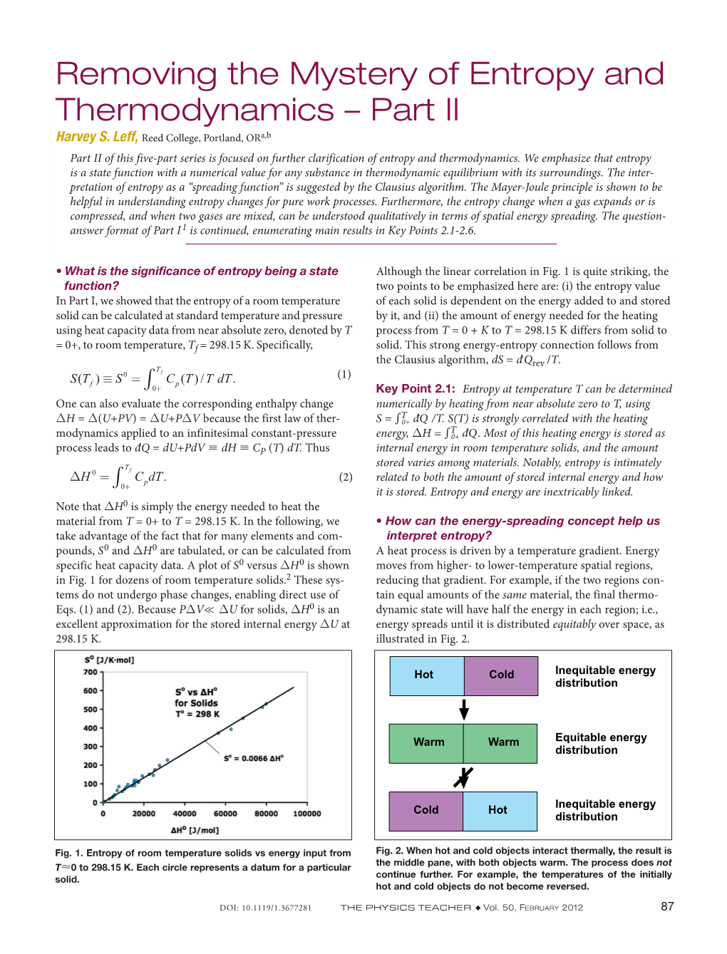 Removing the Mystery of Entropy and Thermodynamics – Part II Harvey S