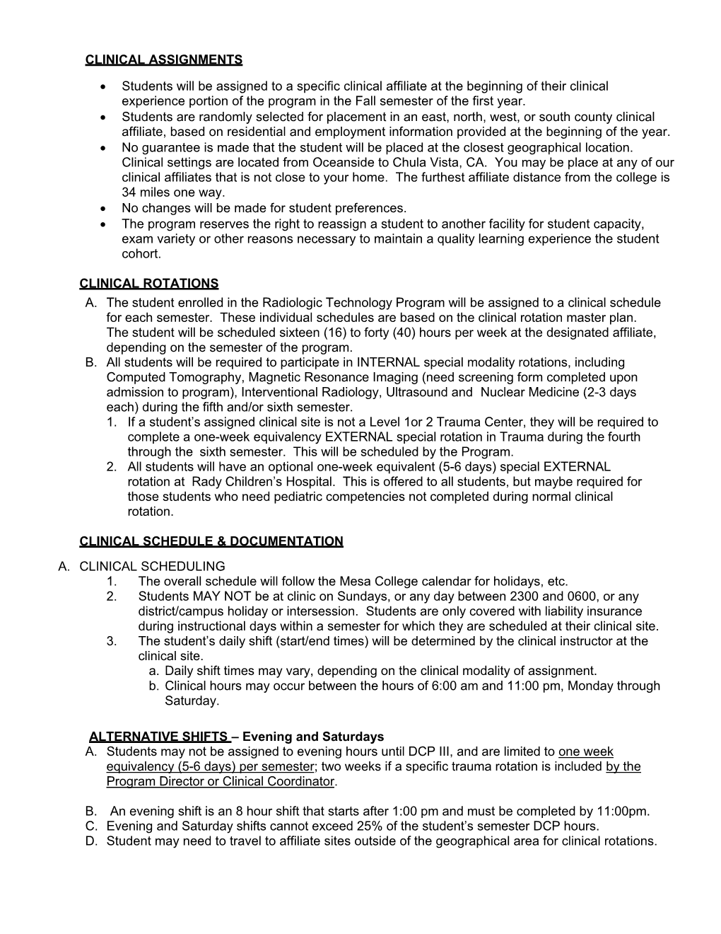 CLINICAL ASSIGNMENTS • Students Will Be Assigned to a Specific