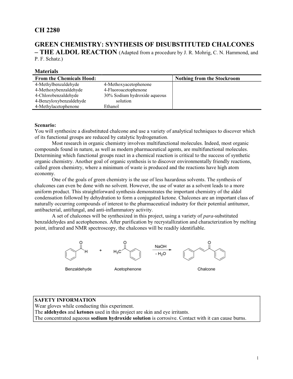 GREEN CHEMISTRY: SYNTHESIS and HYDROGENATION of DISUBSTITUTED CHALCONES – the ALDOL REACTION (Adapted from a Procedure by J