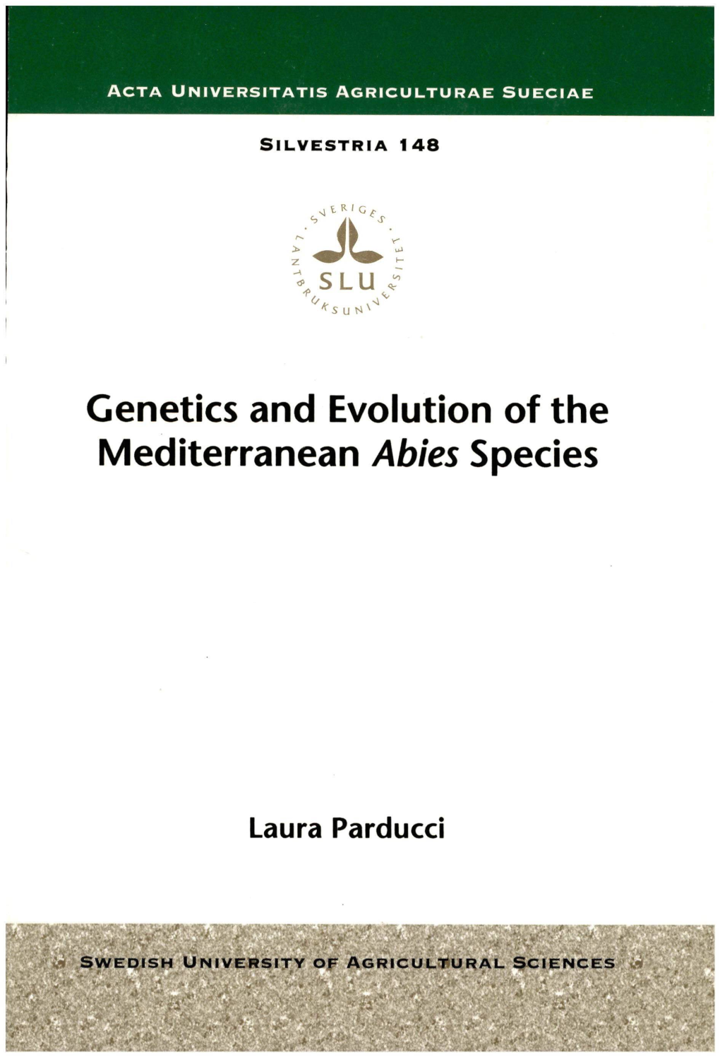 Genetics and Evolution of the Mediterranean Abies Species