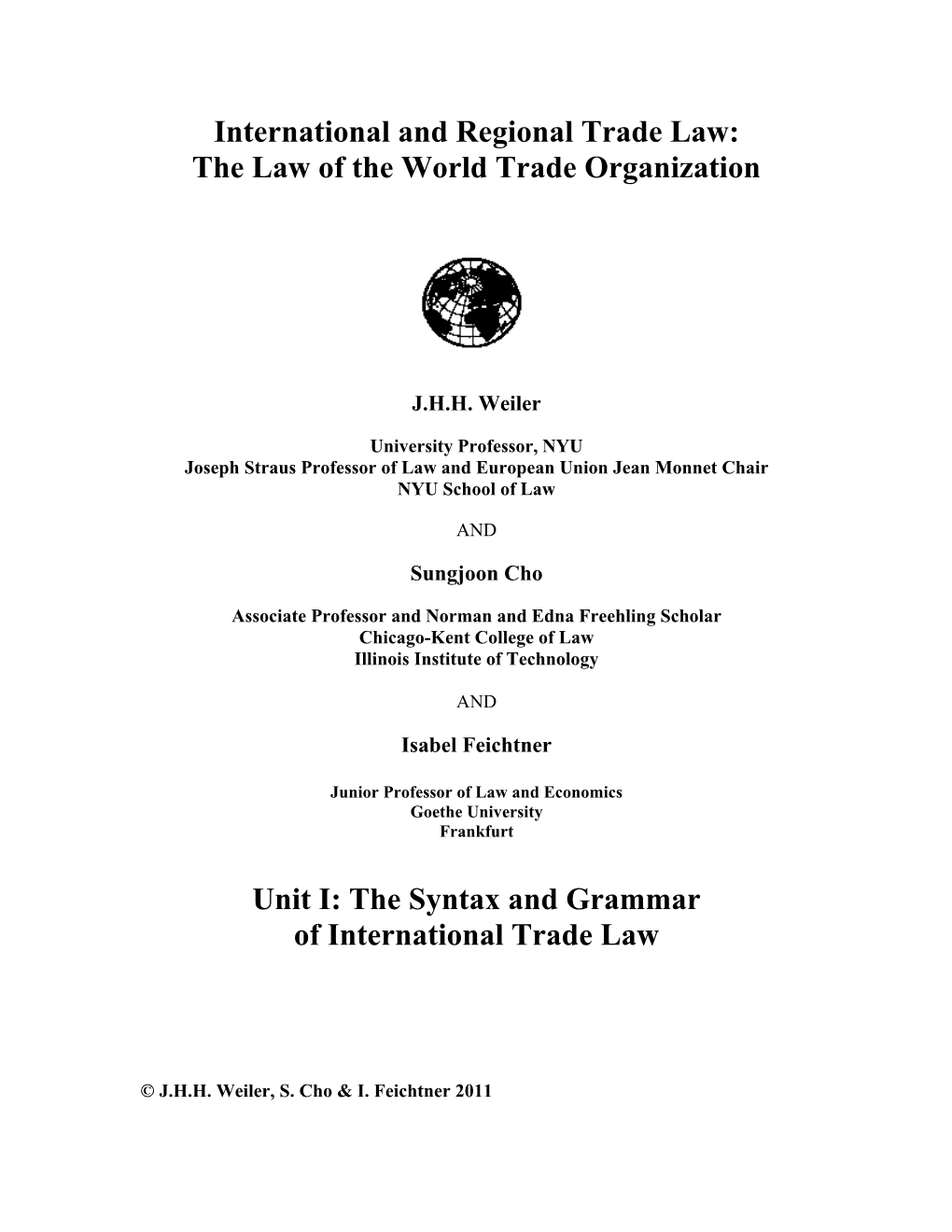 International and Regional Trade Law: the Law of the World Trade Organization