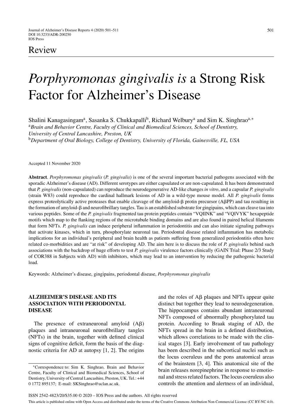 Porphyromonas Gingivalis Is a Strong Risk Factor for Alzheimer's Disease