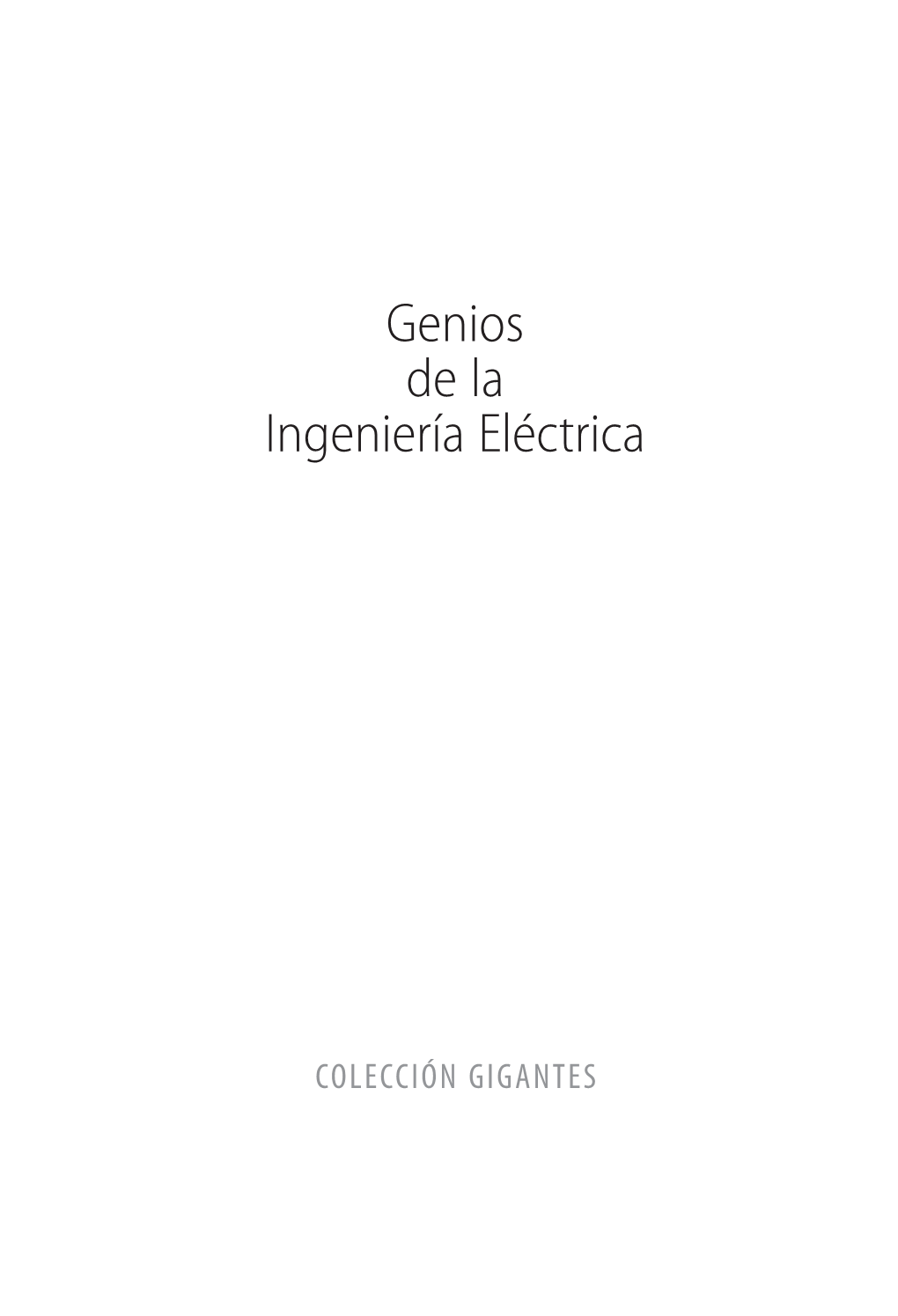 Genios De La Ingeniería Eléctrica