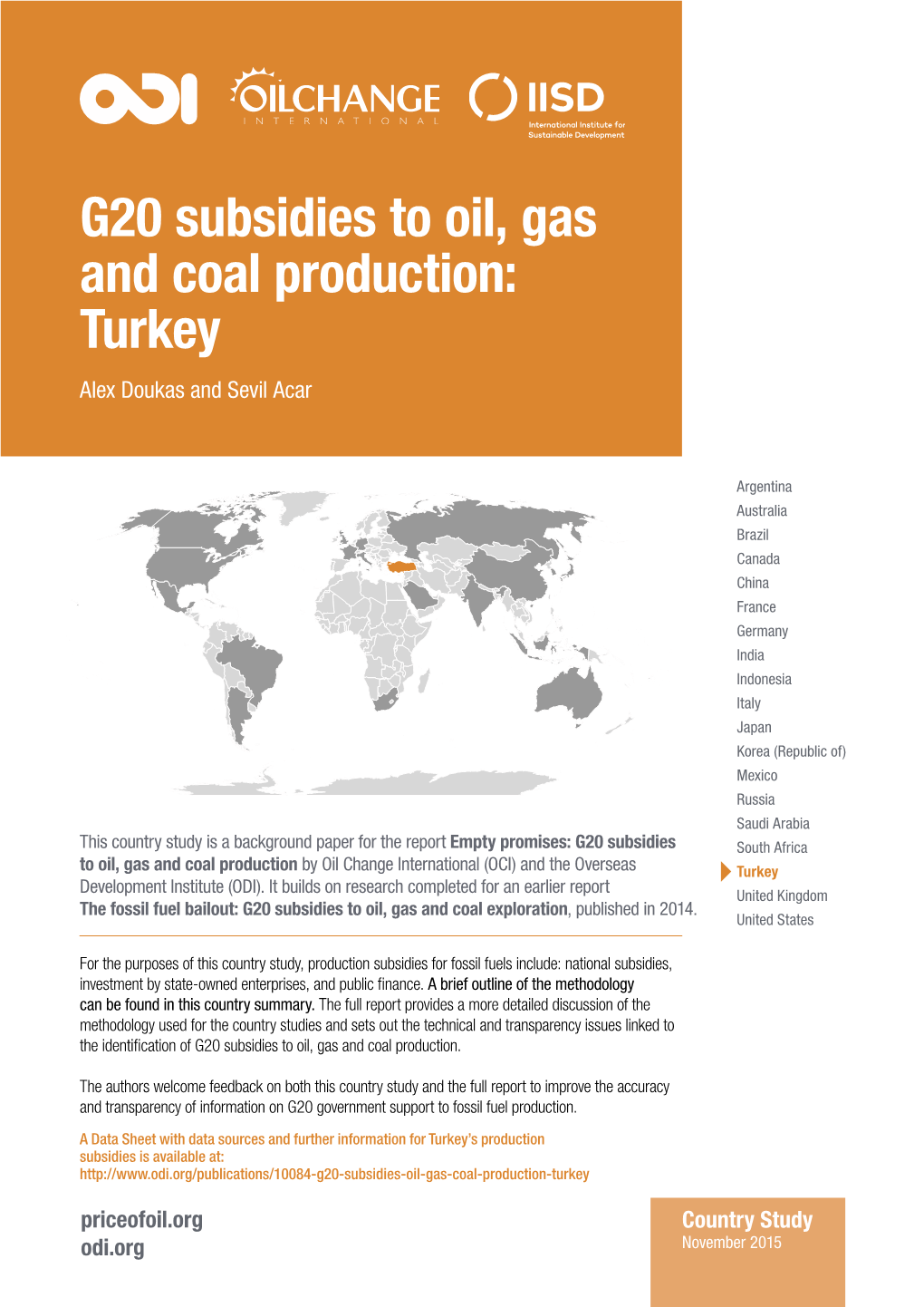 G20 Subsidies to Oil, Gas and Coal Production: Turkey Alex Doukas and Sevil Acar