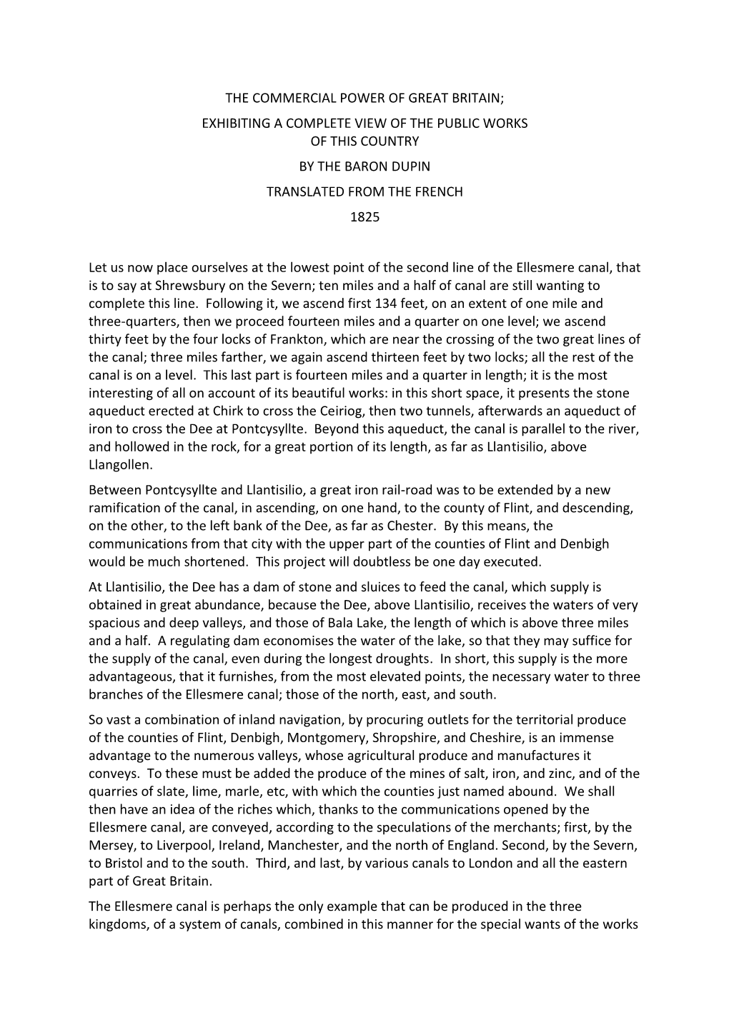 The Commercial Power of Great Britain; Exhibiting a Complete View of the Public Works of This Country by the Baron Dupin Translated from the French 1825