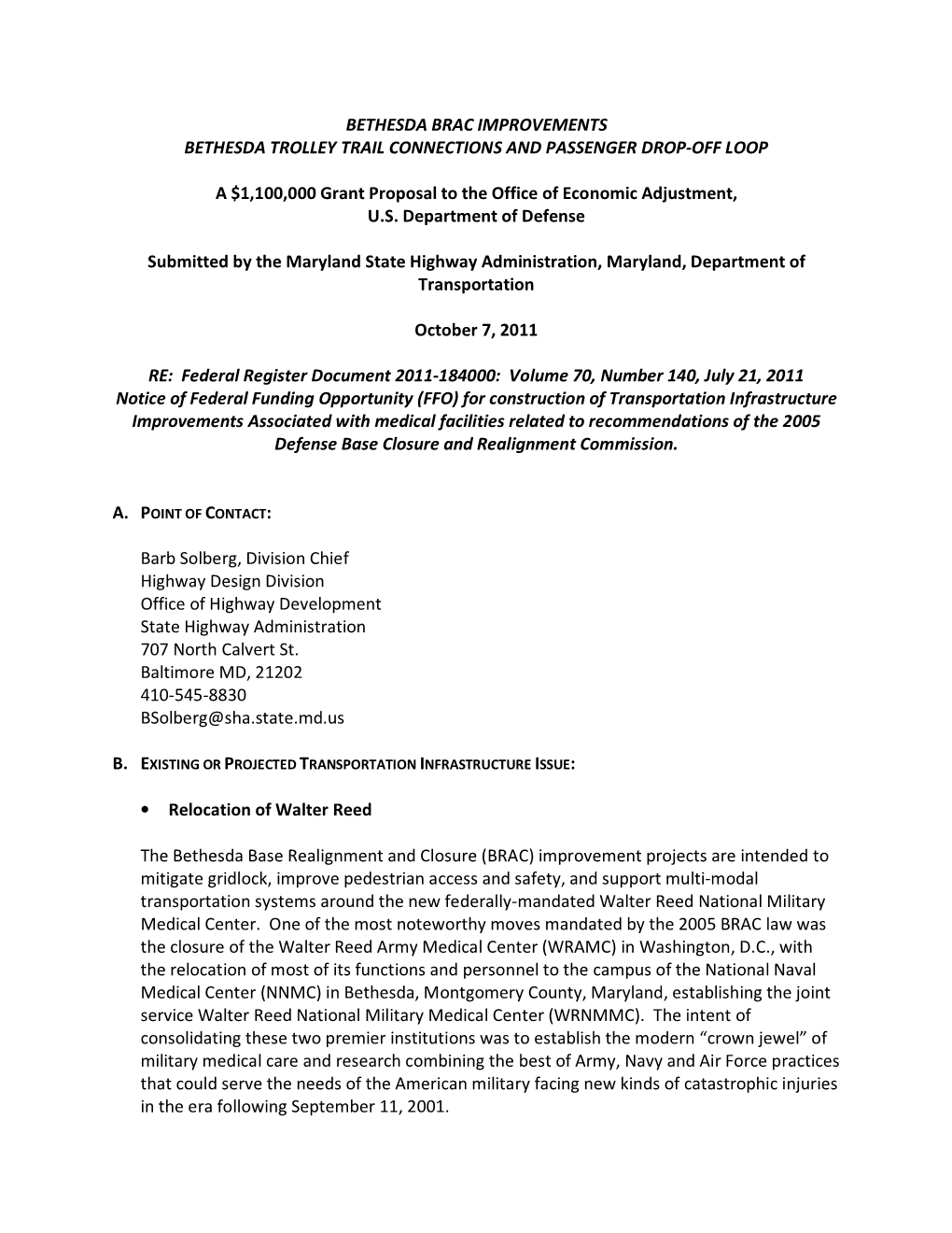 BETHESDA BRAC IMPROVEMENTS BETHESDA TROLLEY TRAIL CONNECTIONS and PASSENGER DROP-OFF LOOP a $1,100,000 Grant Proposal to the Of