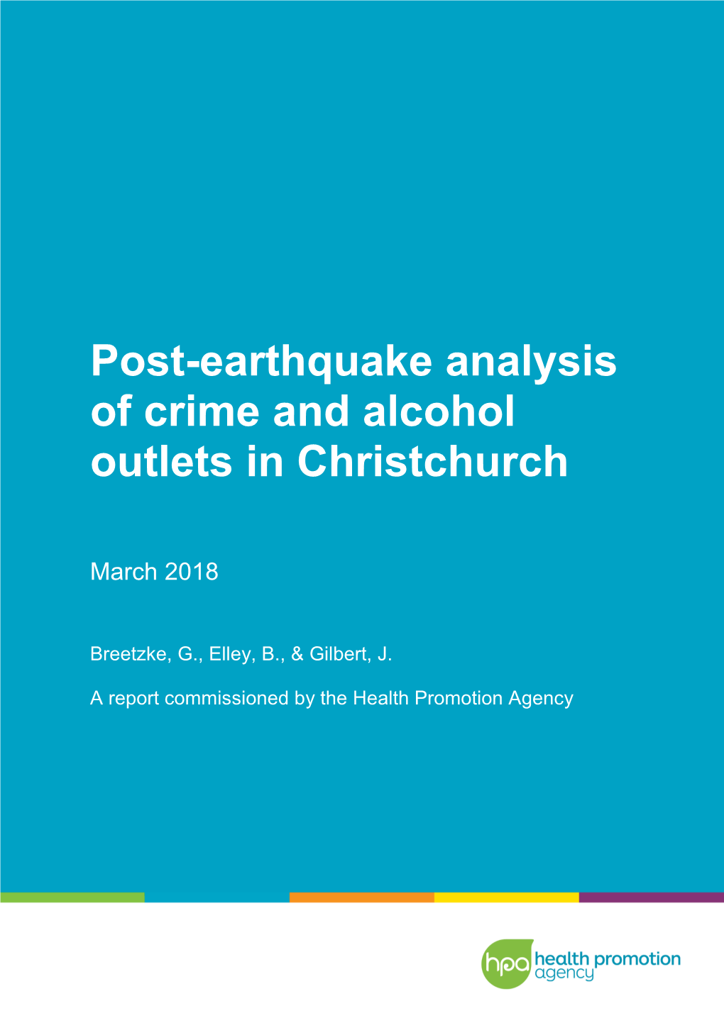 Post-Earthquake Analysis of Crime and Alcohol Outlets in Christchurch