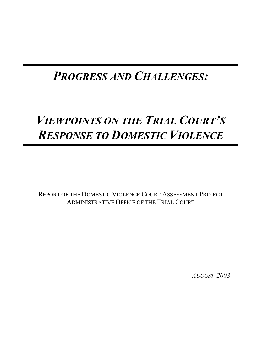 Viewpoints on the Trial Court's Response to Domestic Violence