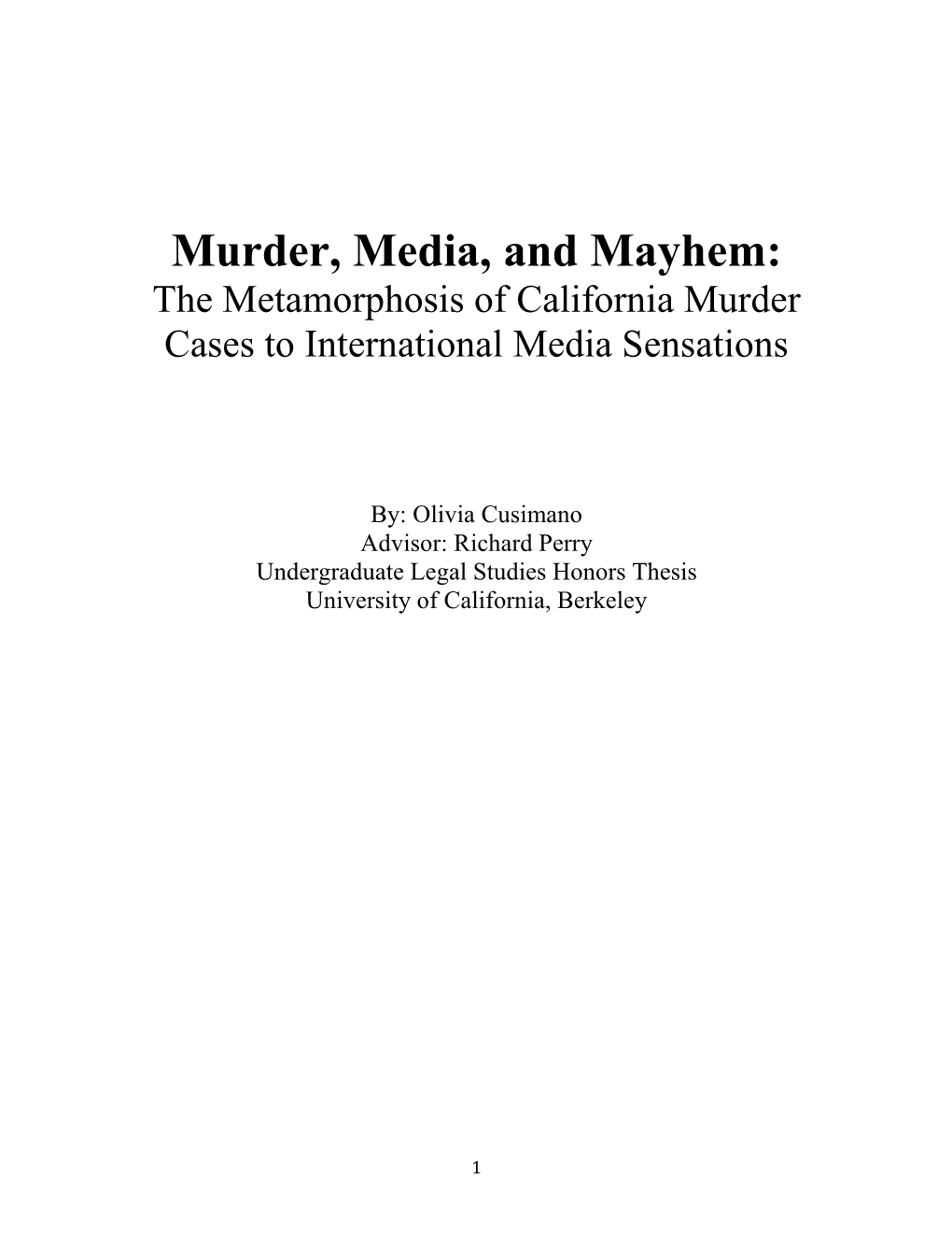 Murder, Media, and Mayhem: the Metamorphosis of California Murder Cases to International Media Sensations