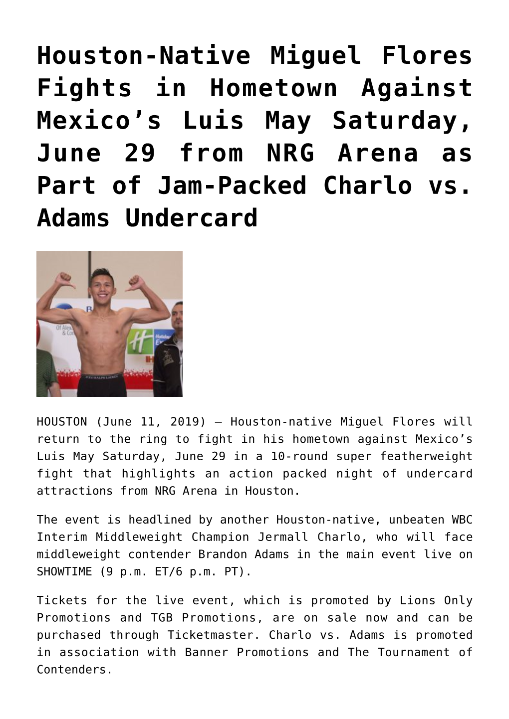 Houston-Native Miguel Flores Fights in Hometown Against Mexico&