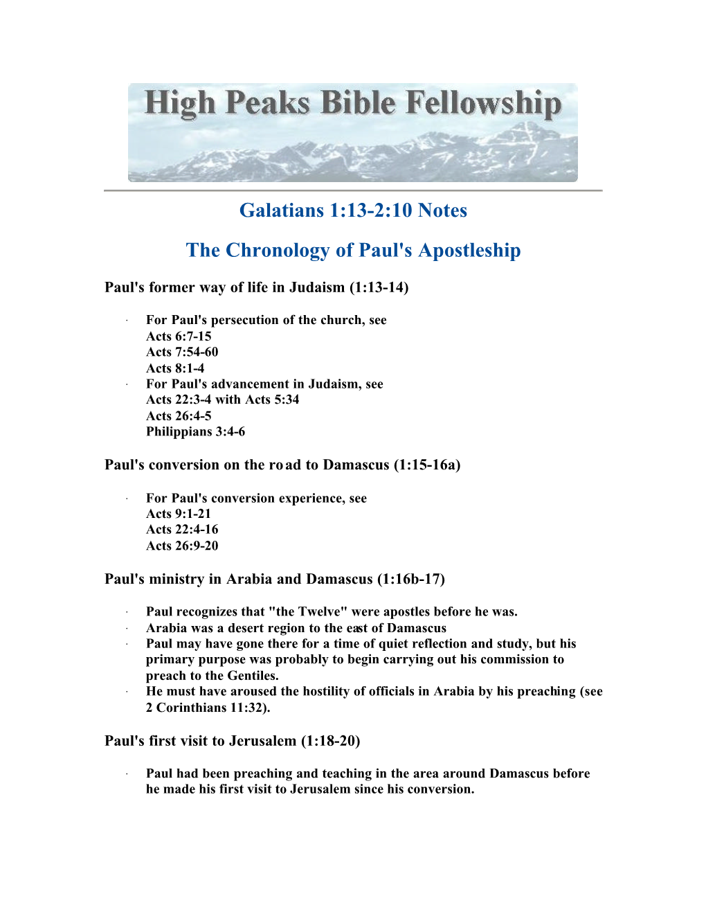 Galatians 1:13-2:10 Notes the Chronology of Paul's Apostleship