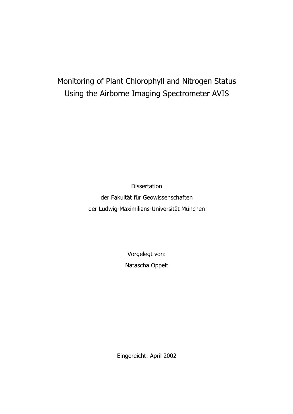 Monitoring of Plant Chlorophyll and Nitrogen Status Using the Airborne Imaging Spectrometer AVIS