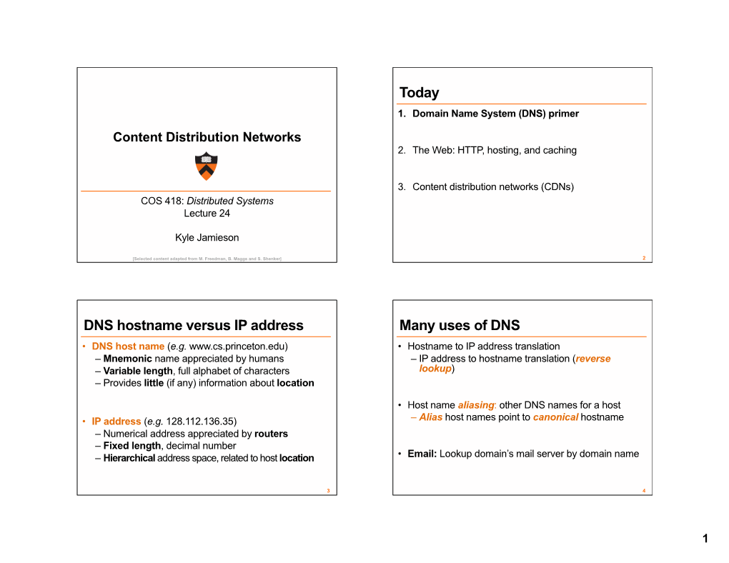 Today DNS Hostname Versus IP Address Many Uses Of