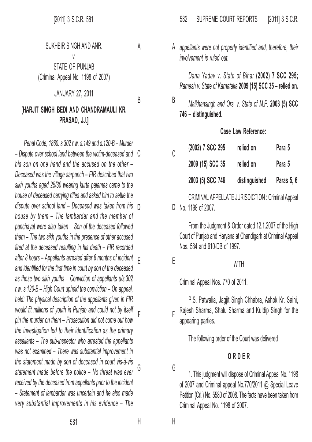 SUPREME COURT REPORTS [2011] 3 SCR SUKHBIR SINGH and ANR. V. STATE of PUNJAB