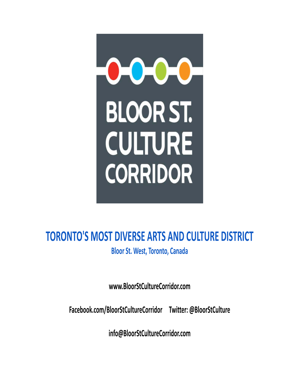 TORONTO's MOST DIVERSE ARTS and CULTURE DISTRICT Bloor St