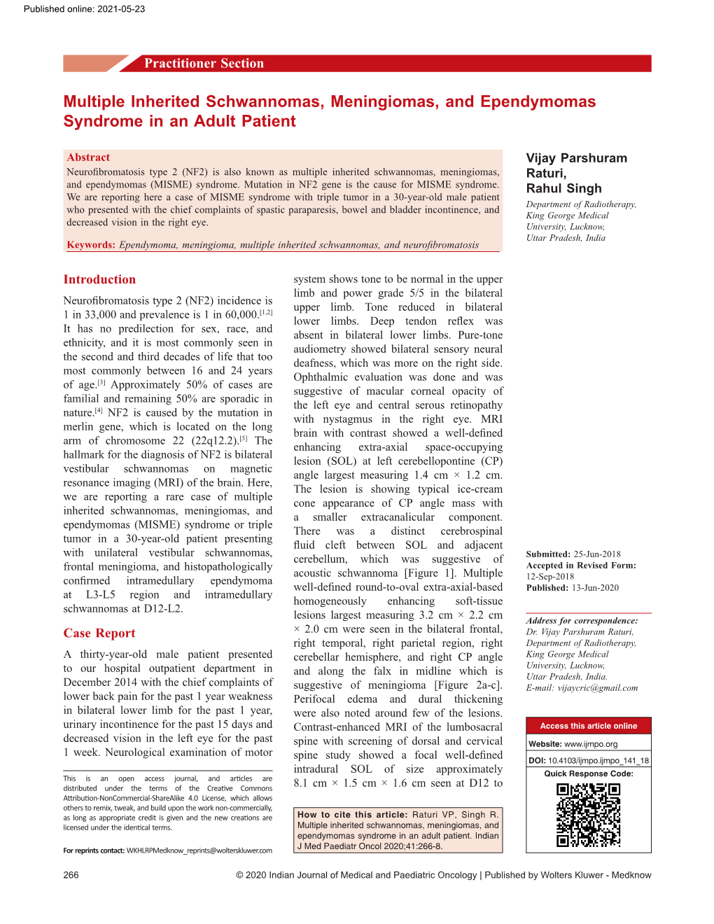 Multiple Inherited Schwannomas, Meningiomas, and Ependymomas Syndrome in an Adult Patient