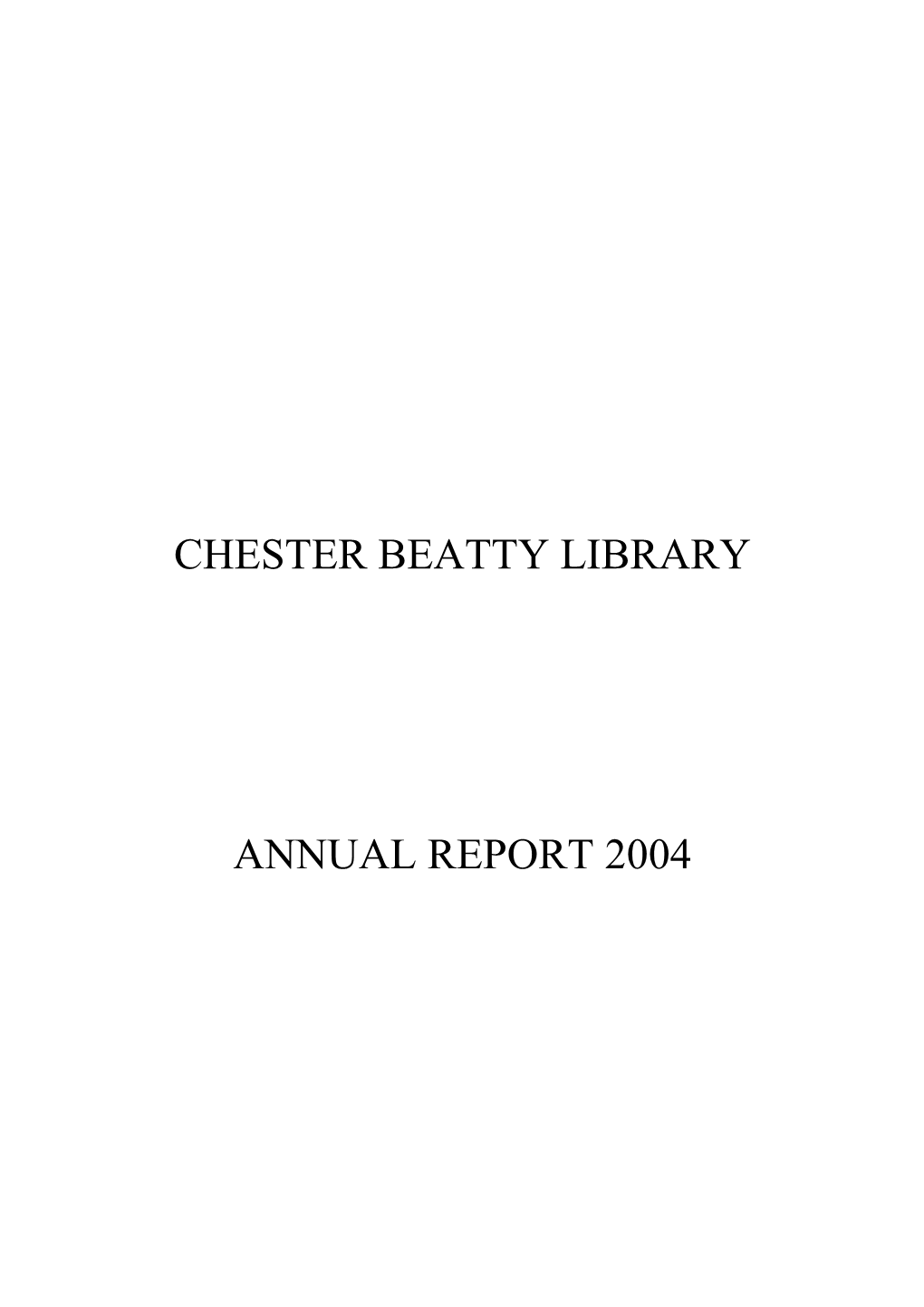 2004 Chester Beatty Annual Report