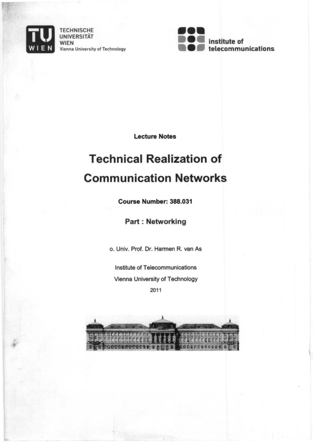 Technical Realization of Communication Networks