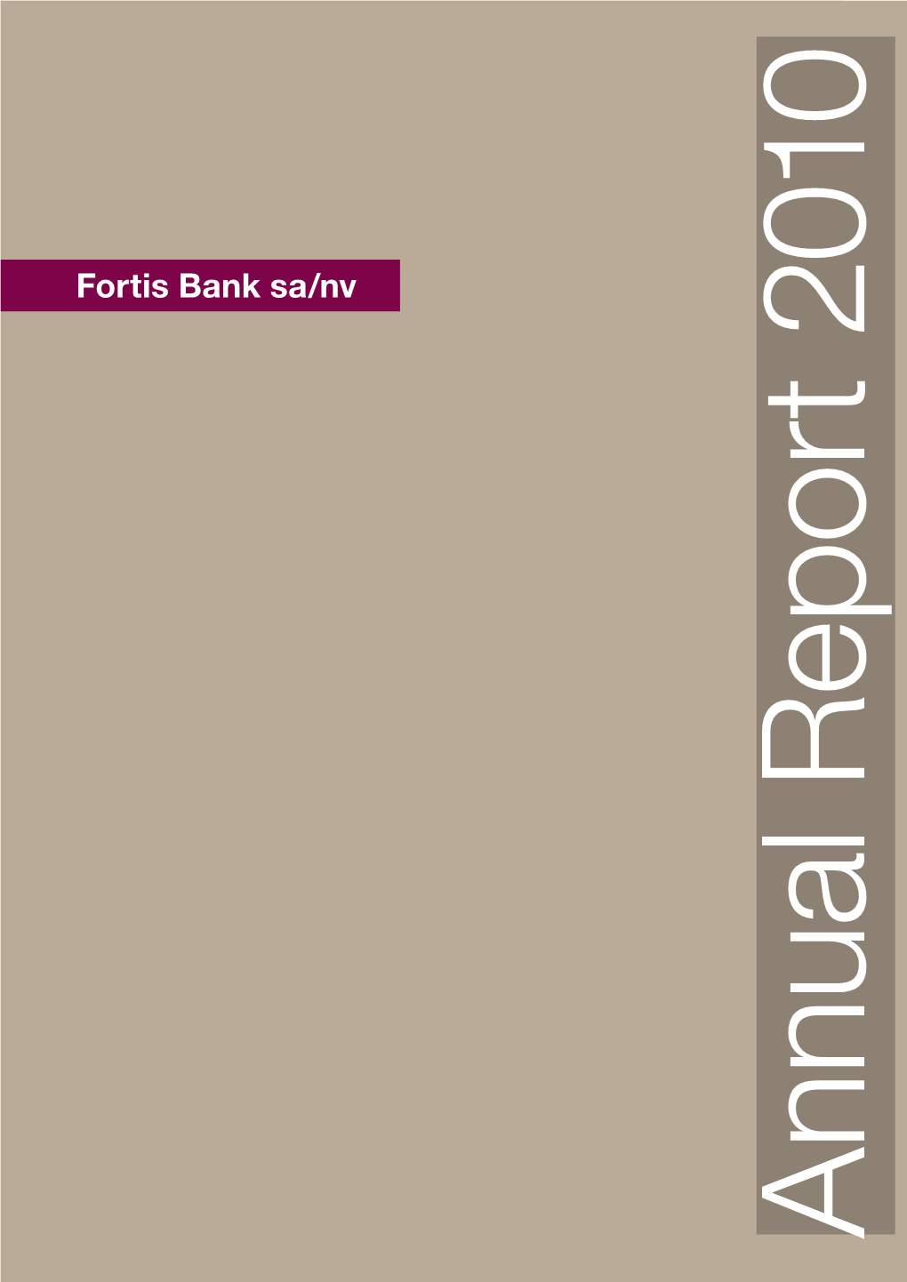 A Nnual R Epo Rt 2 0 0 9 Fortis Bank Sa/Nv