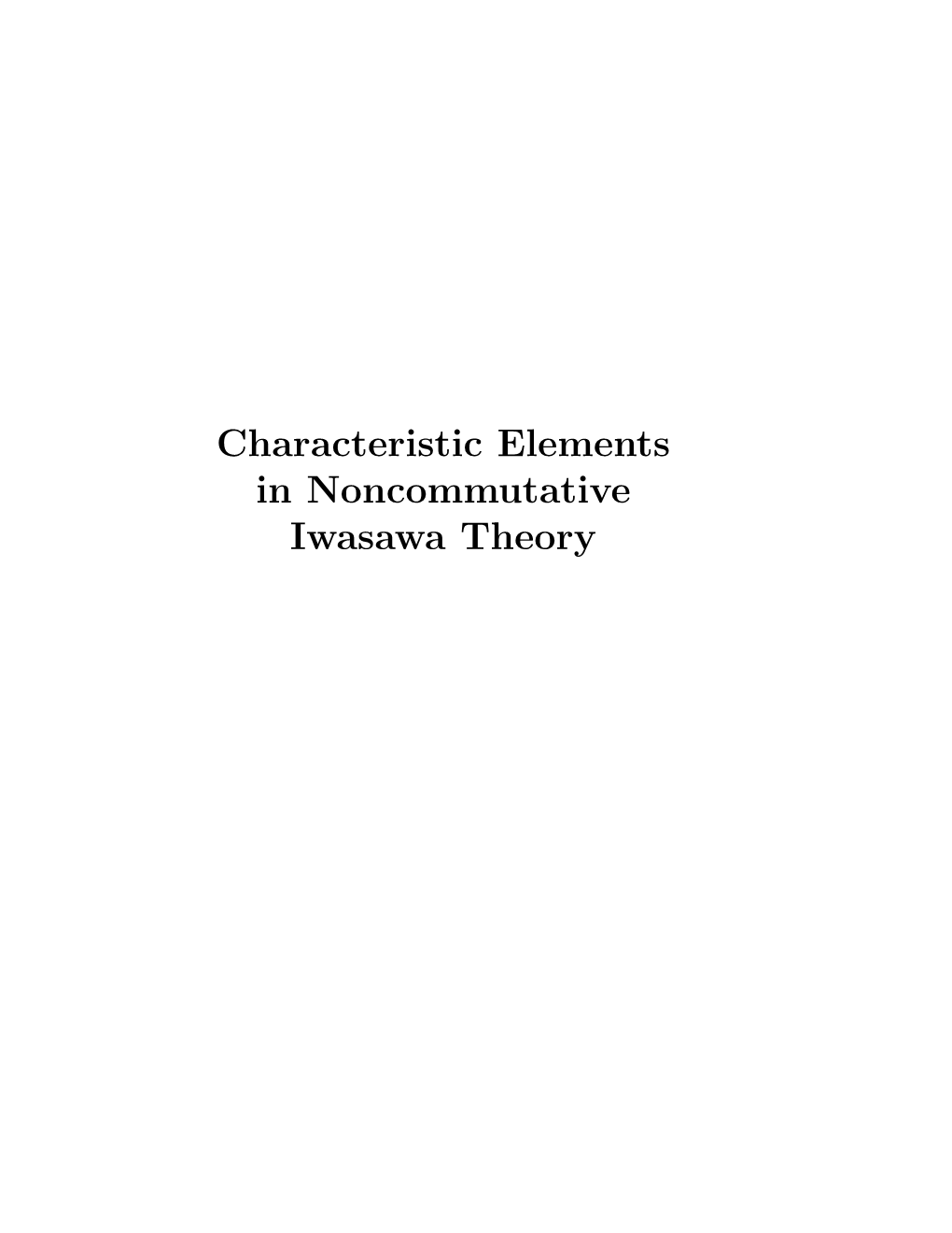 Characteristic Elements in Noncommutative Iwasawa Theory