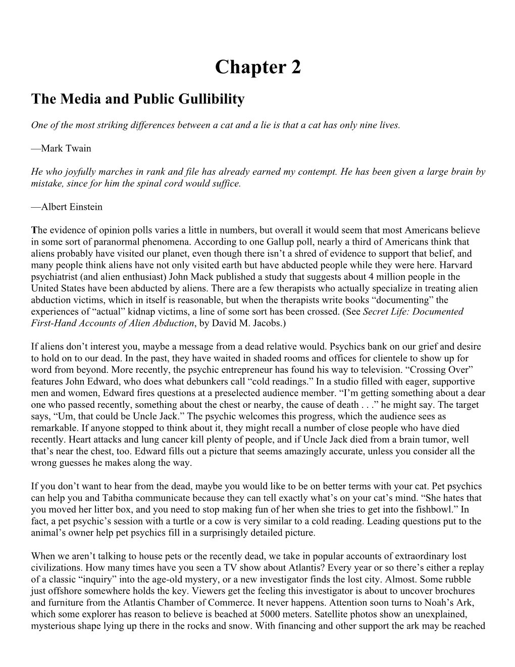 Belief in the Paranormal Or Pseudoscience,” Melissa Pollak Outlines Public Attitudes Toward Belief in the Paranormal, and the Role the Media Play in That Belief