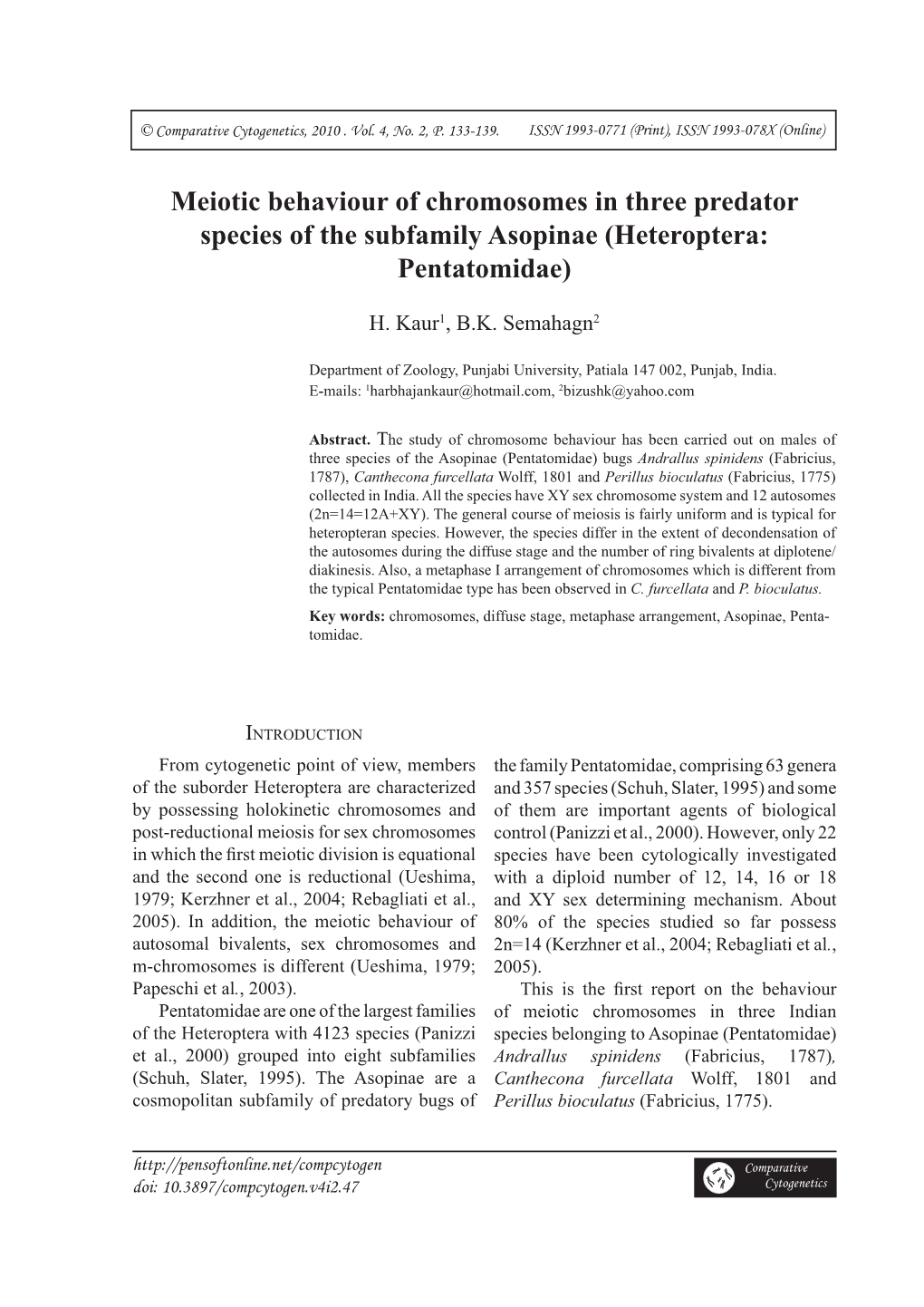 Meiotic Behaviour of Chromosomes in Three Predator Species of the Subfamily Asopinae (Heteroptera: Pentatomidae)