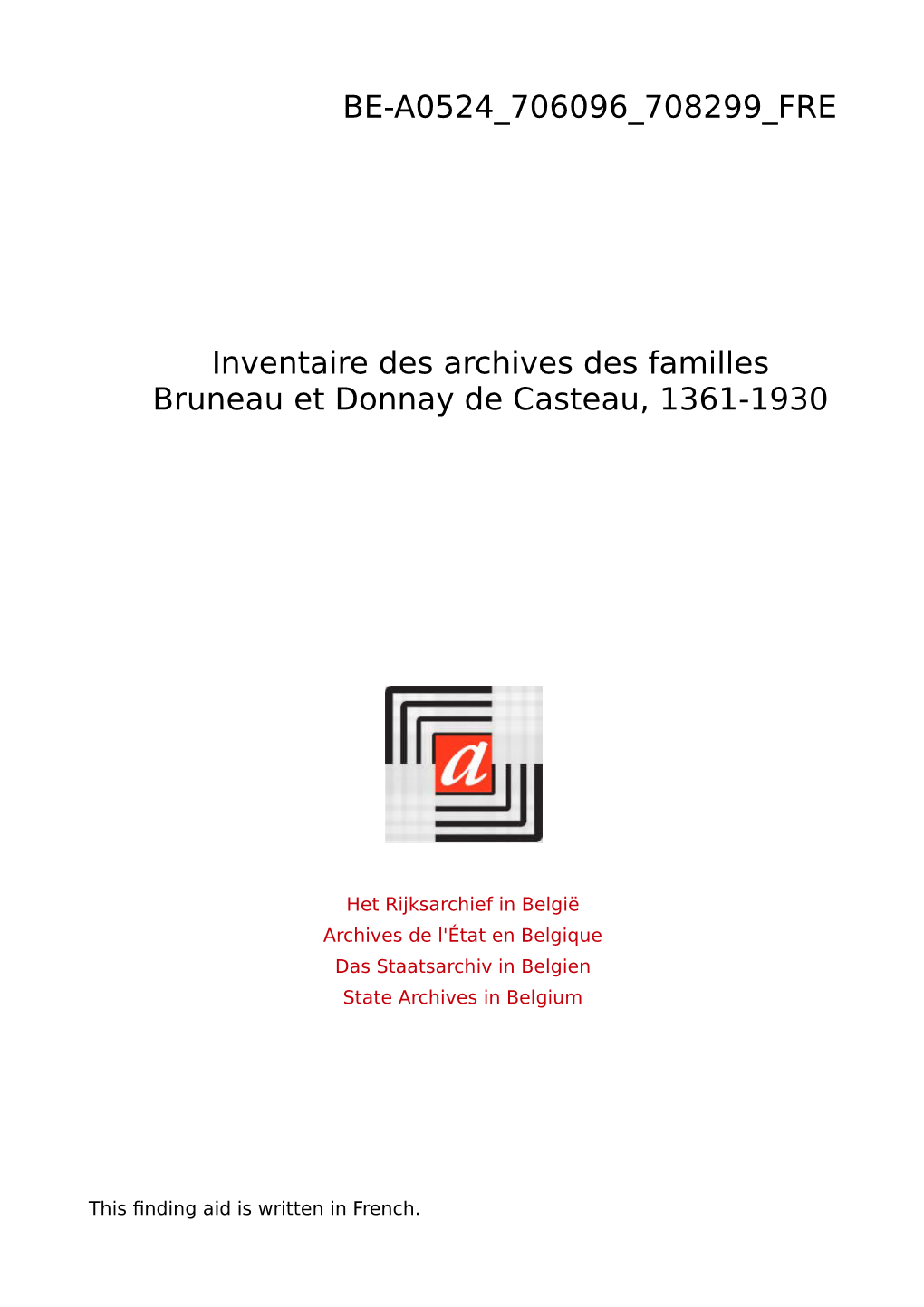 Familles Bruneau Et Donnay De Casteau, 1361-1930