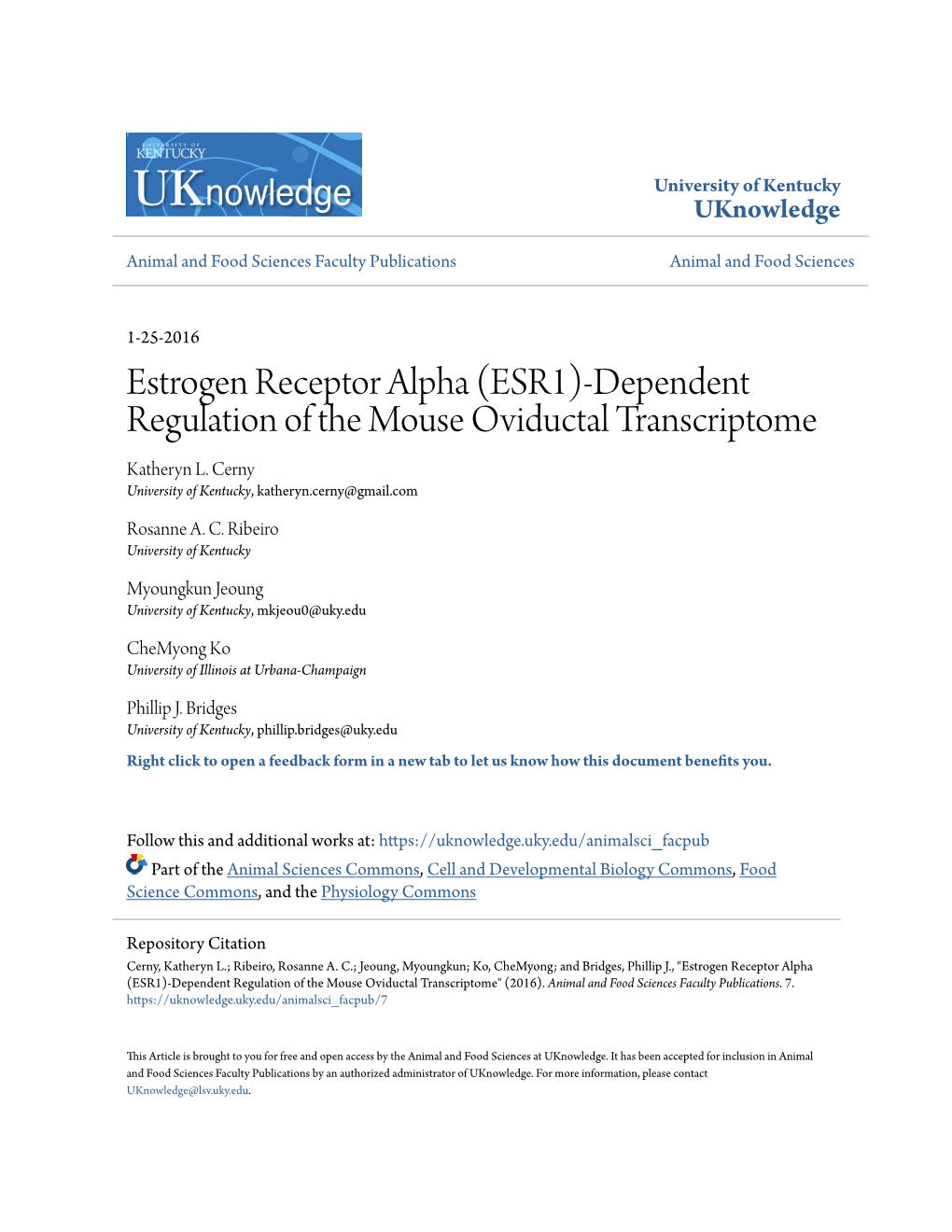 Estrogen Receptor Alpha (ESR1)-Dependent Regulation of the Mouse Oviductal Transcriptome Katheryn L