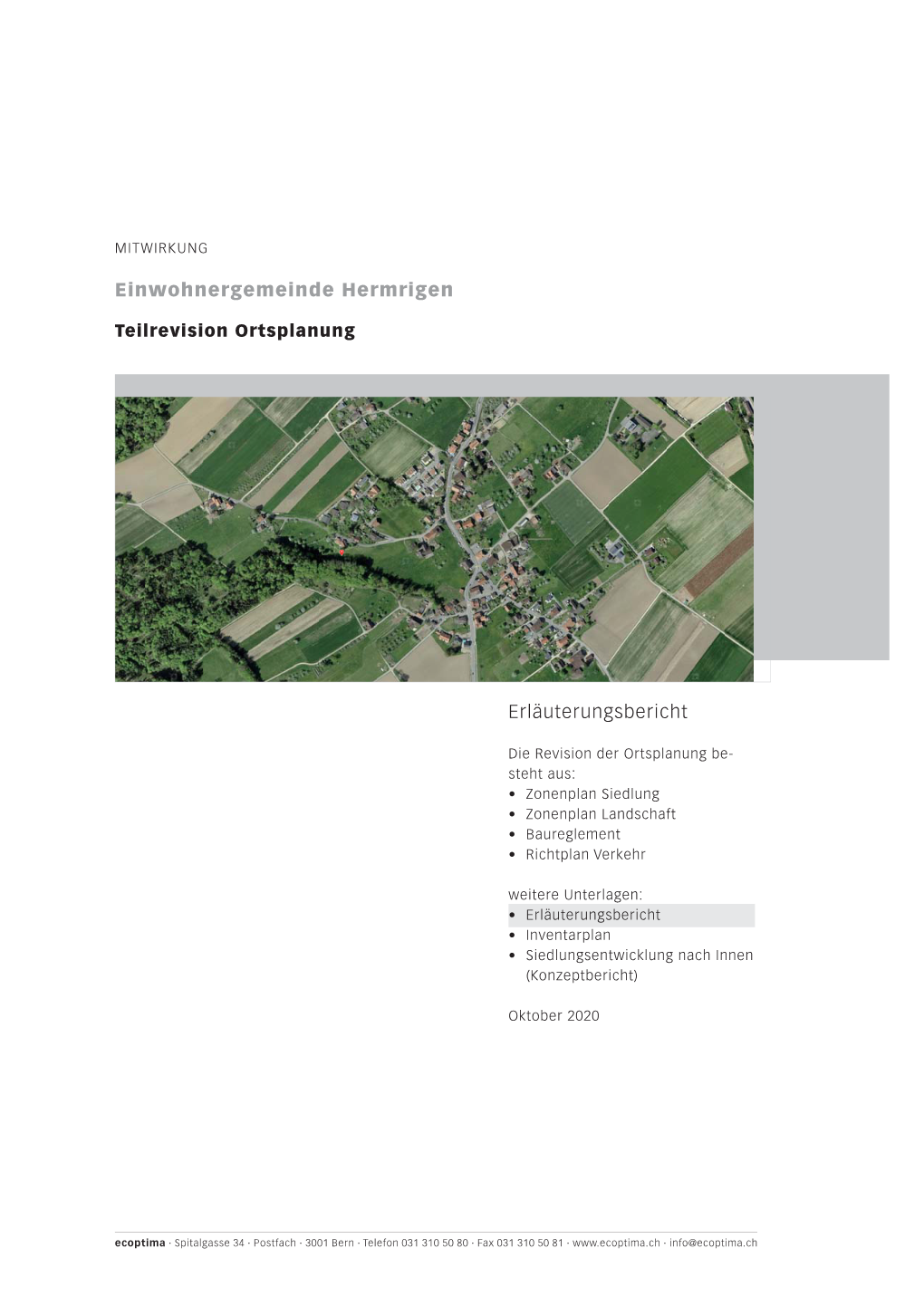 6422 EB OPR Herm 201020 MW.Indd Gemeinde Hermrigen Ecoptima Teilrevision Ortsplanung Erläuterungsbericht