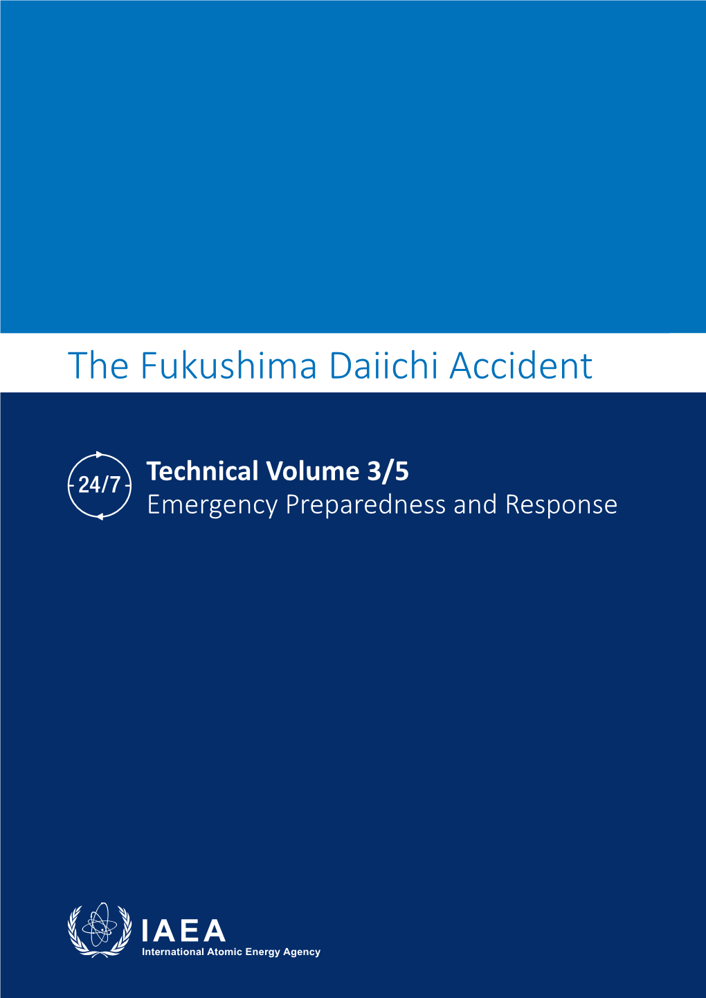 The Fukushima Daiichi Accident Technical Volume 3